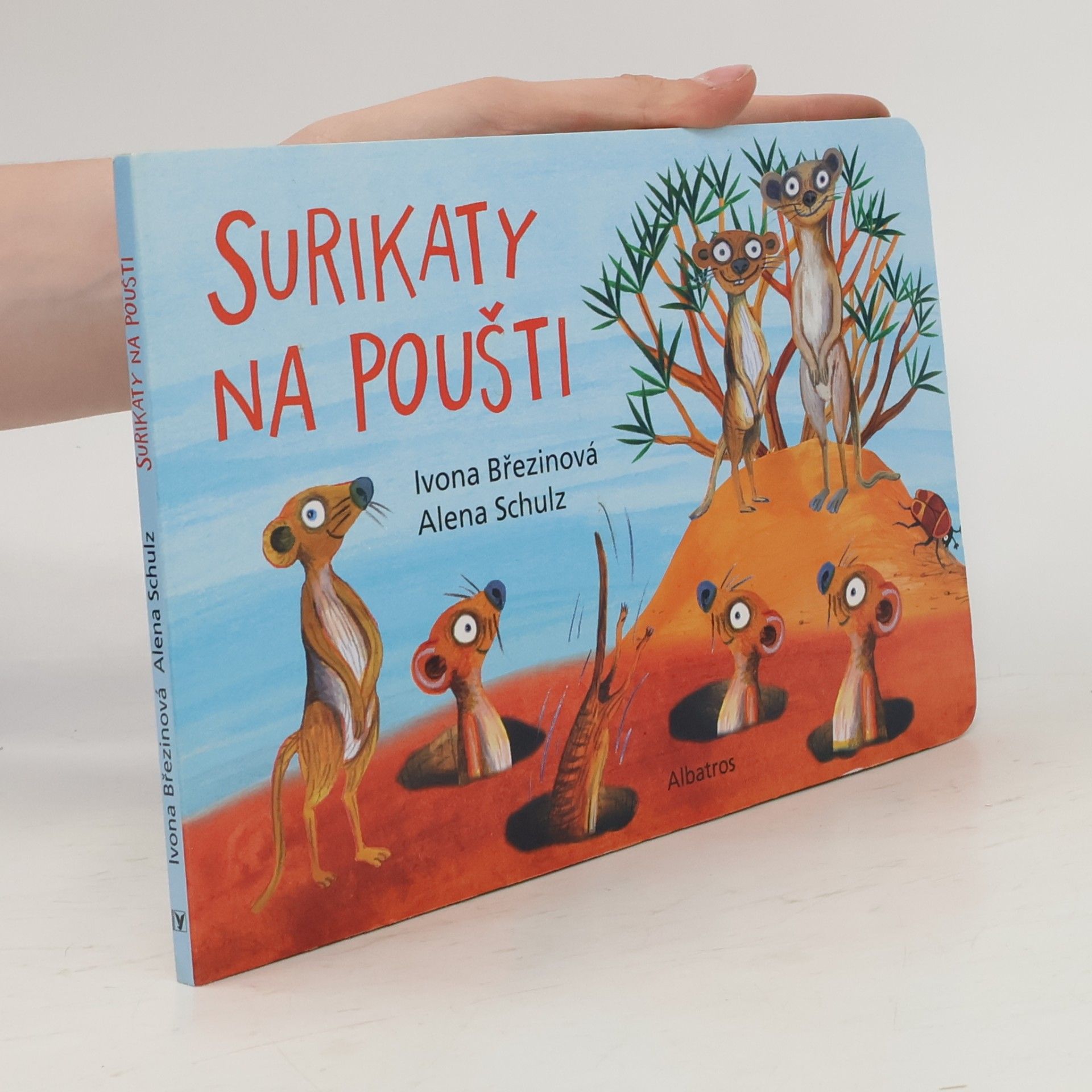 Ivona Březinová Surikaty na poušti
