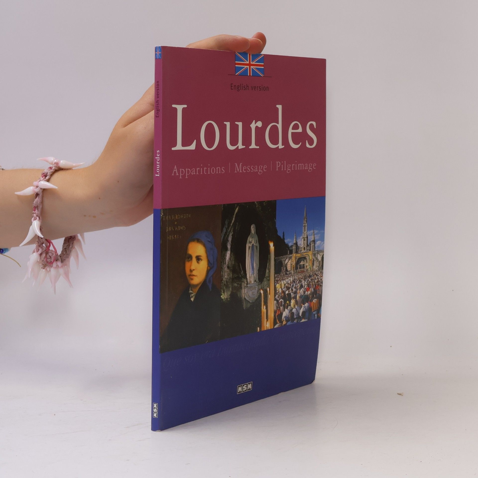 Lourdes Lourdes - Apparitions - Message - Pilgrimage - English Version