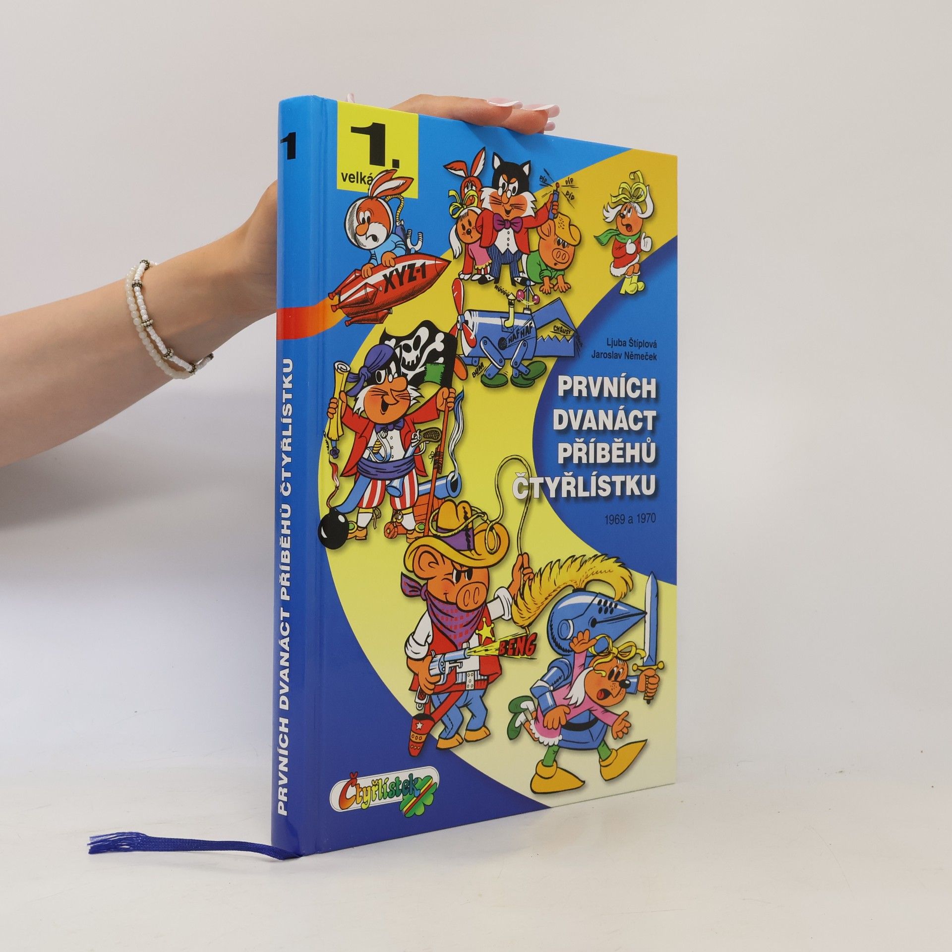 Ljuba Štíplová Prvních dvanáct příběhů Čtyřlístku : 1969-1970