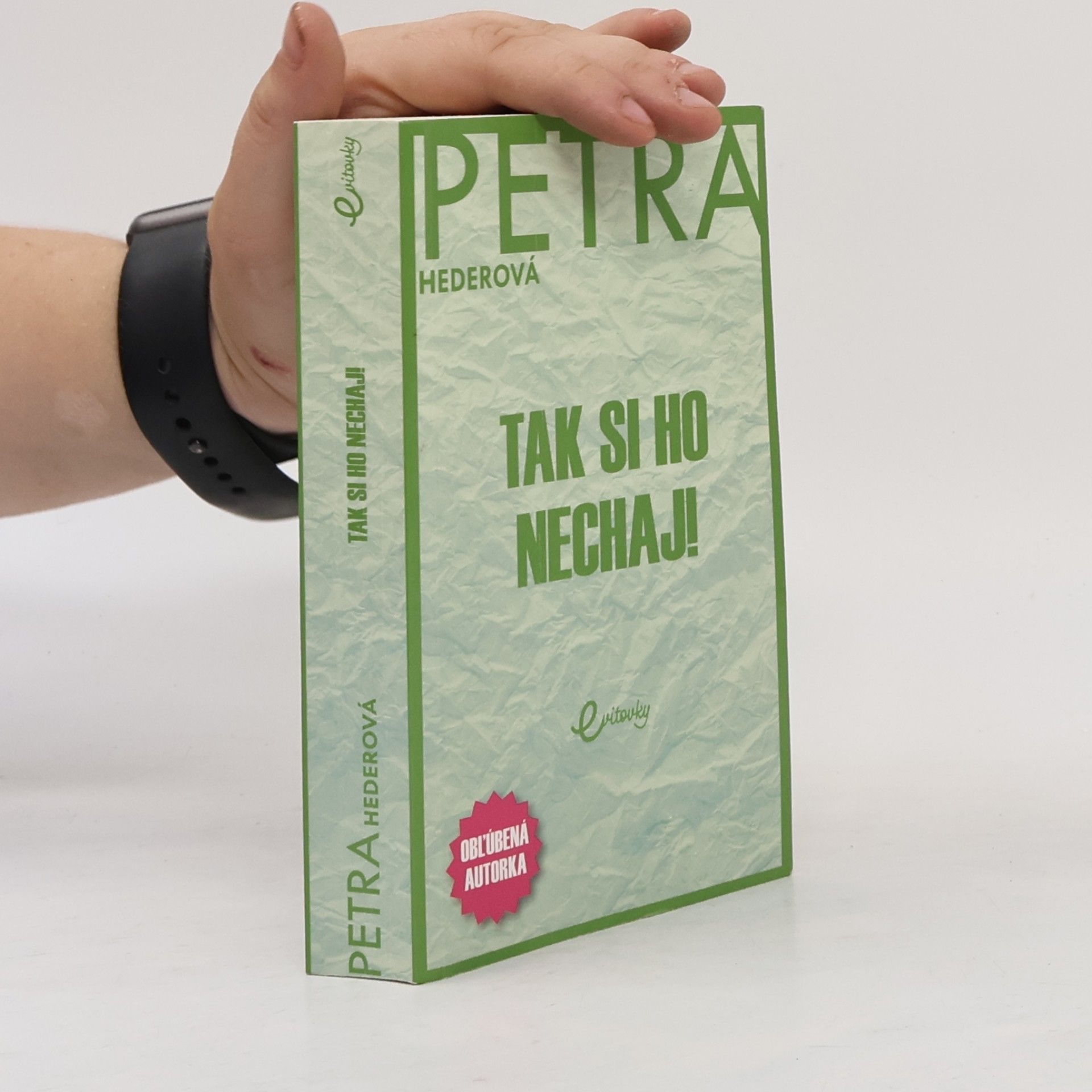 Tak si ho nechaj!