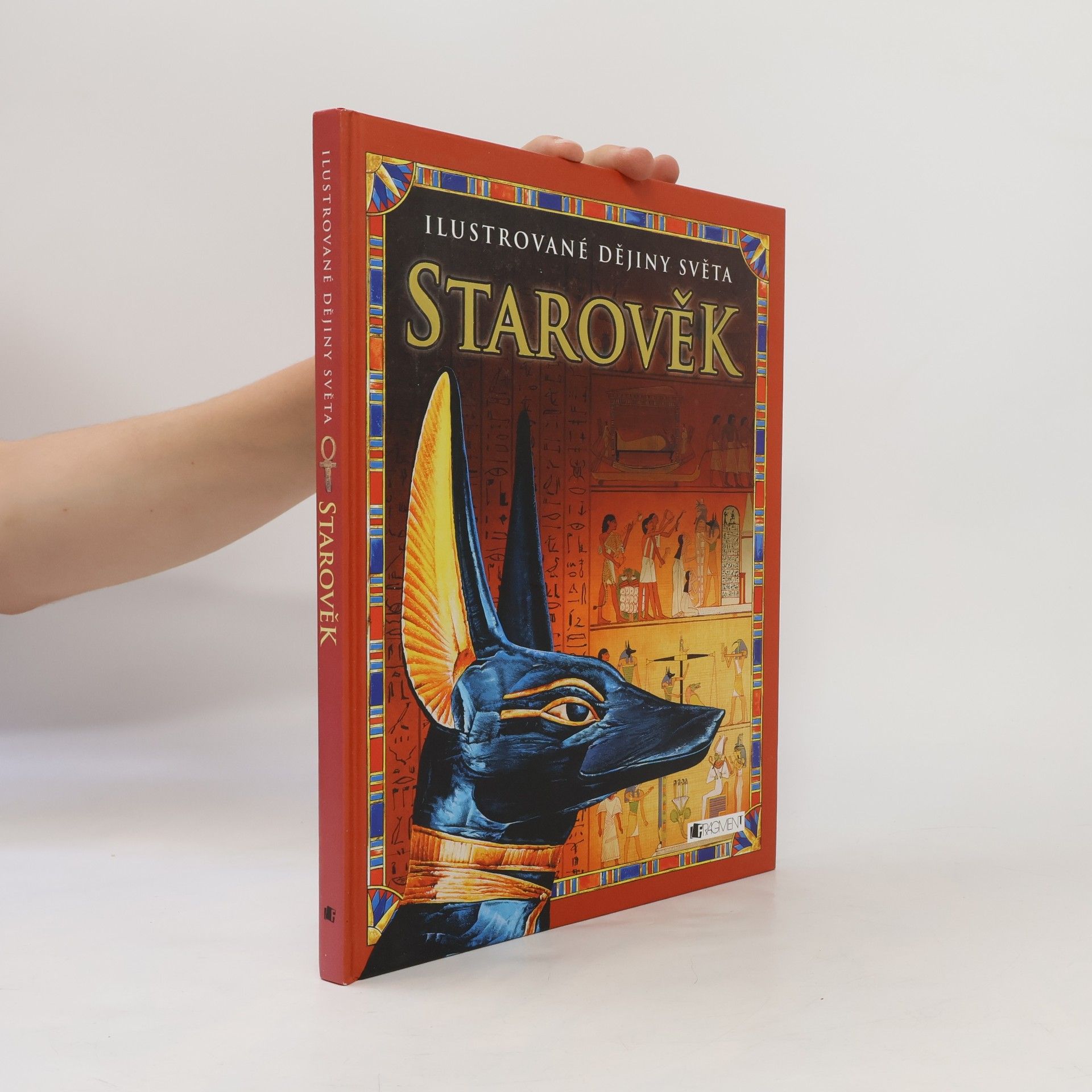 Fiona Chandler Ilustrované dějiny světa. Starověk