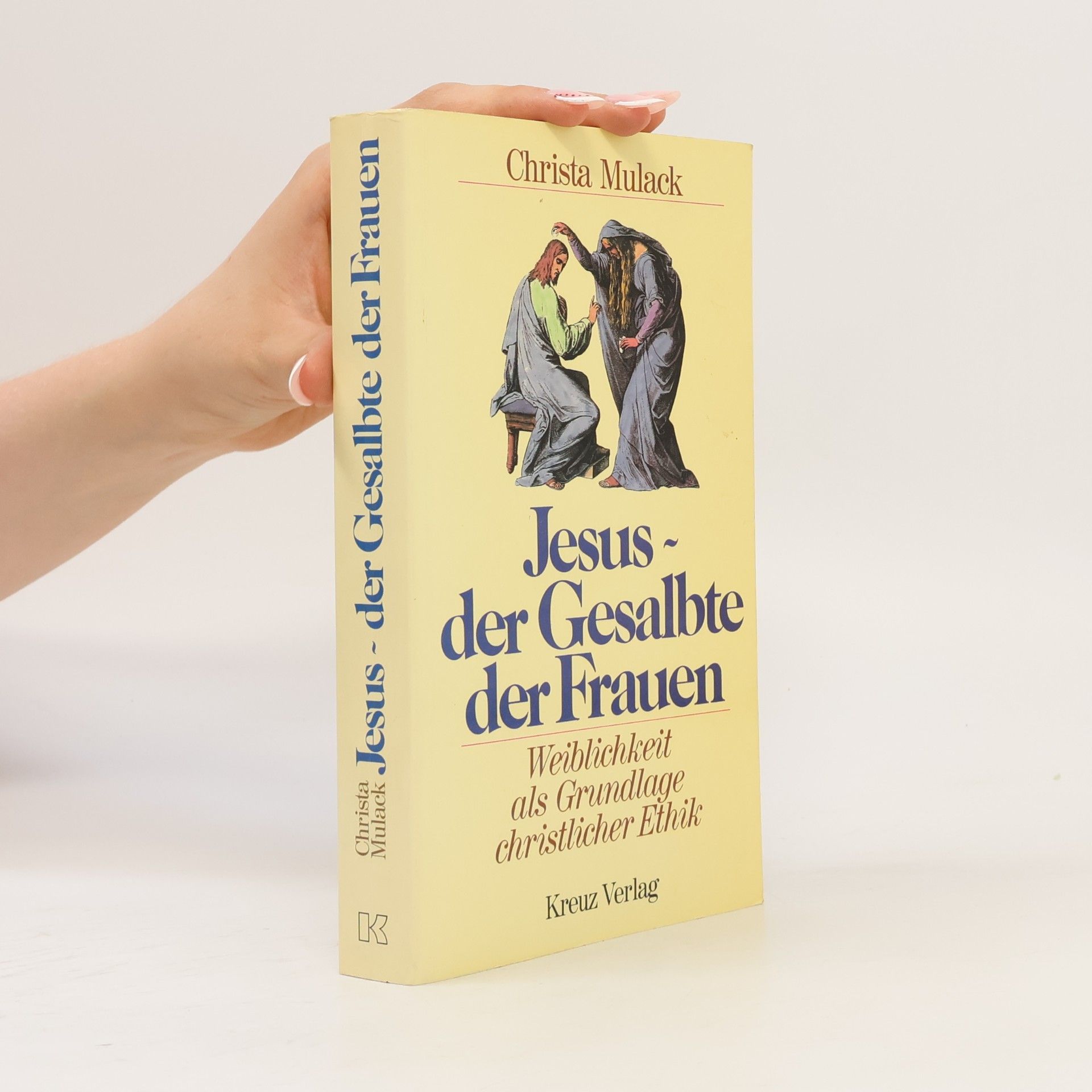 Jesus - Der Gesalbte der Frauen
