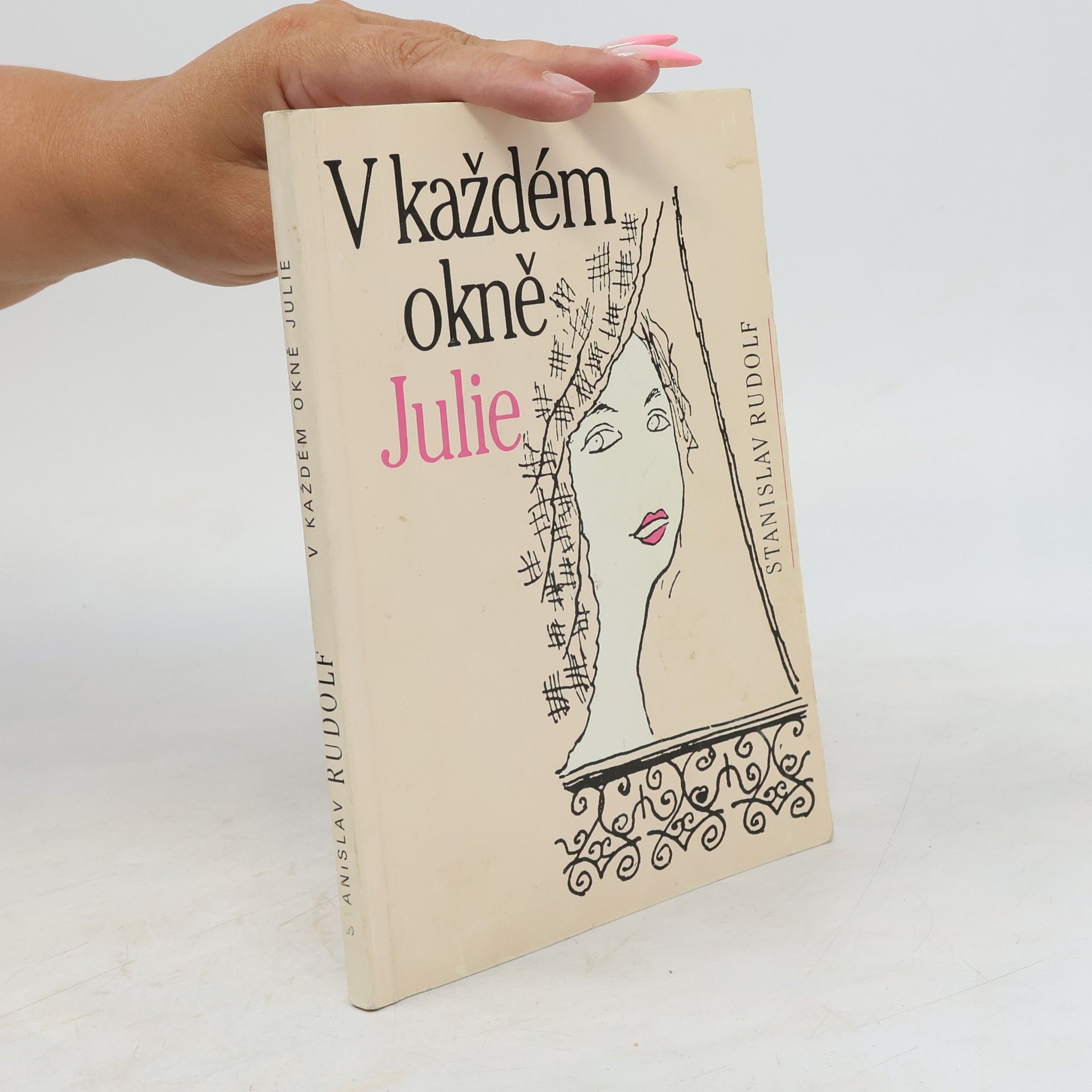 Stanislav Rudolf V každém okně Julie