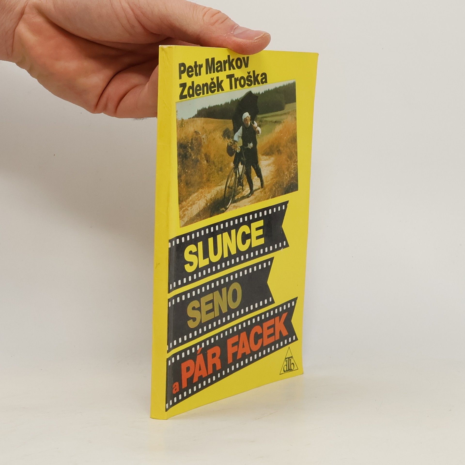 Zdeněk Troška Slunce, seno a pár facek