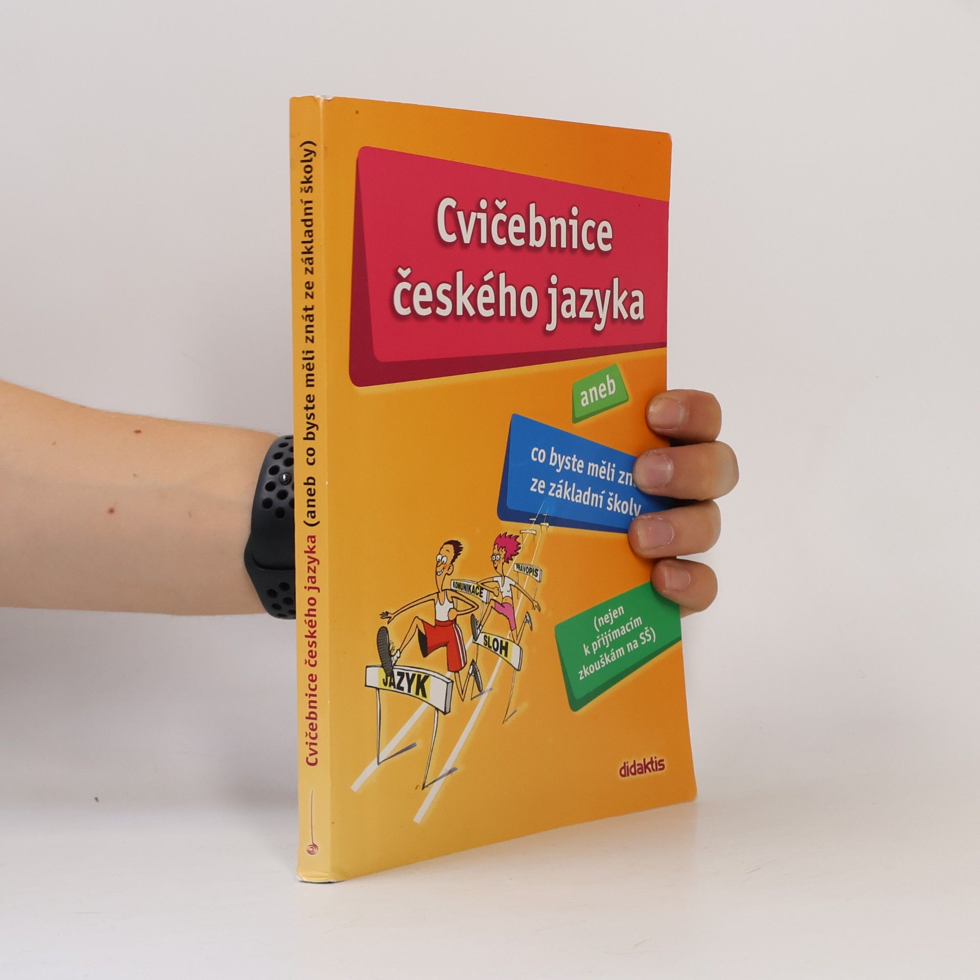 Hana Barone Cvičebnice českého jazyka, aneb, Co byste měli znát ze základní školy