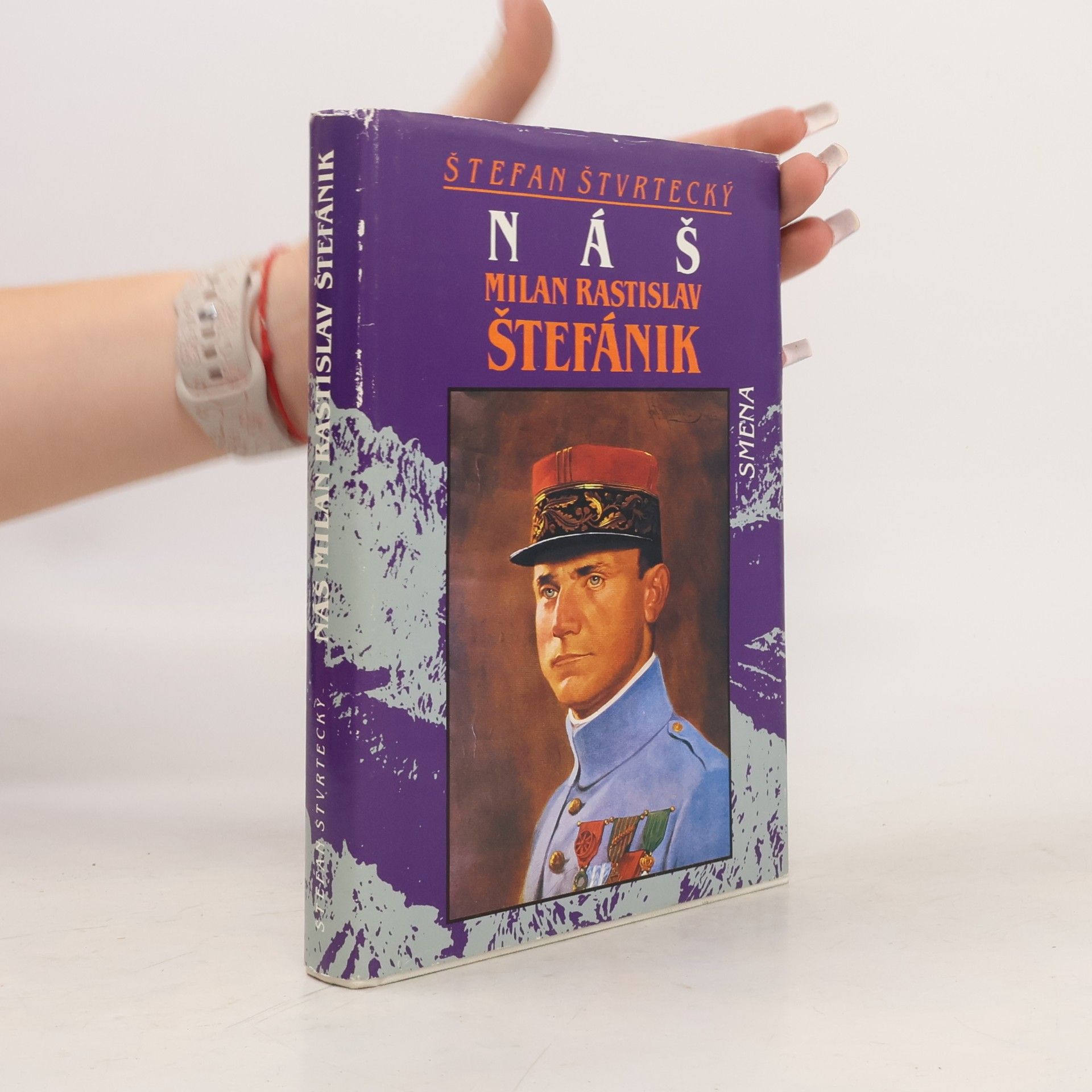 Štefan Štvrtecký Náš Milan Rastislav Štefánik