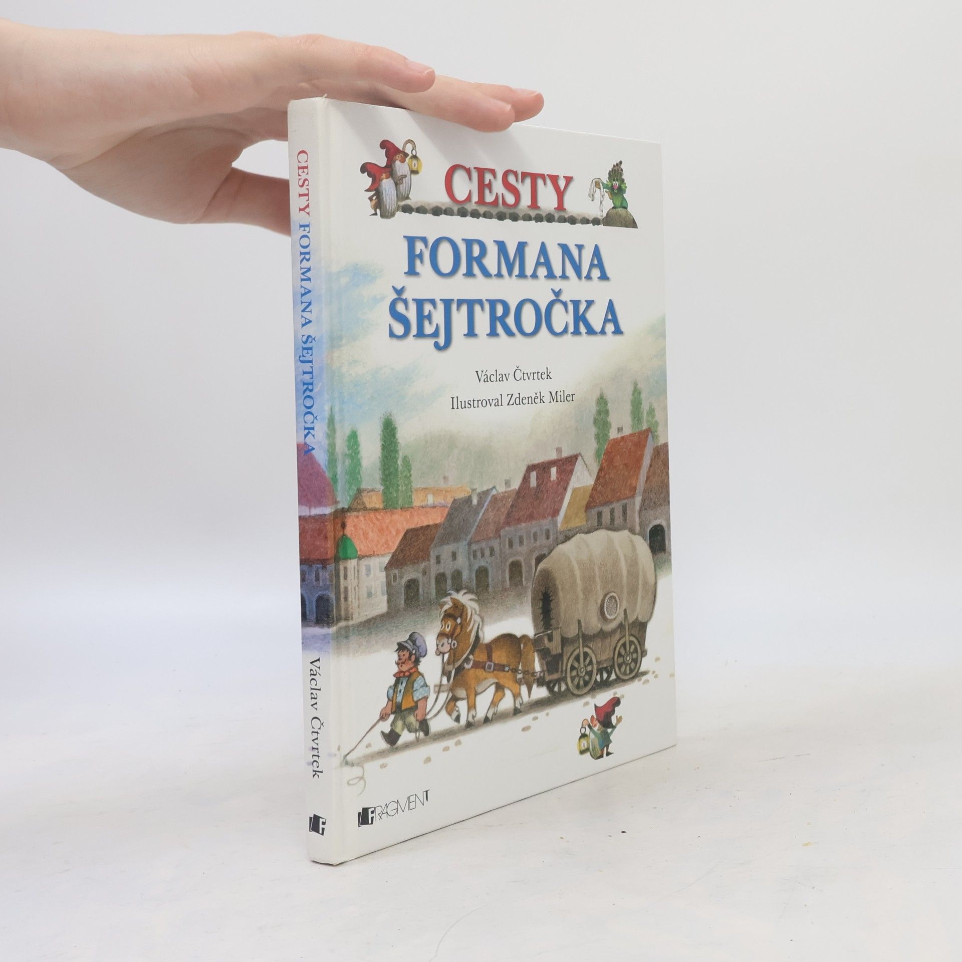 Václav Čtvrtek Cesty formana Šejtročka