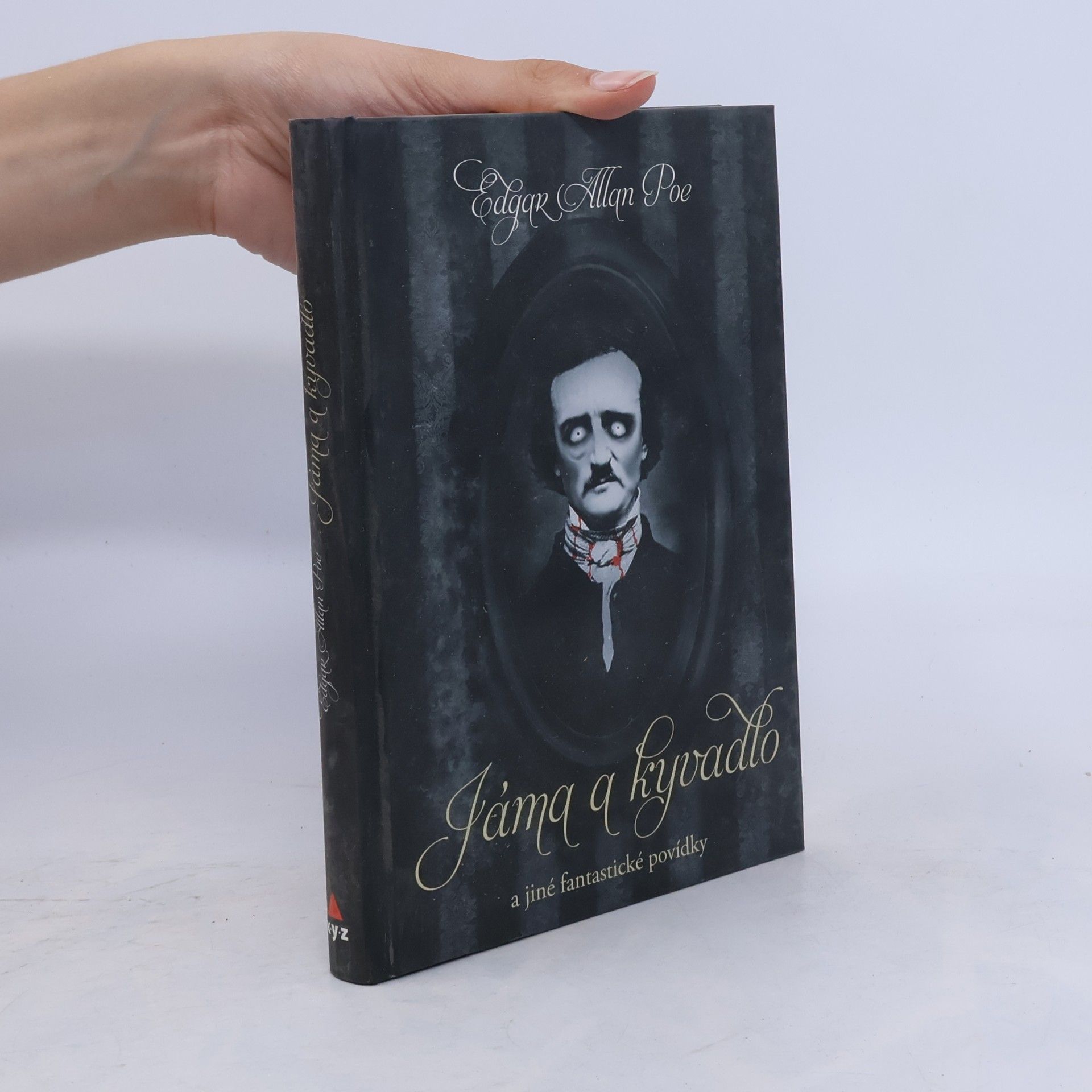Edgar Allan Poe Jáma a kyvadlo a jiné fantastické příběhy