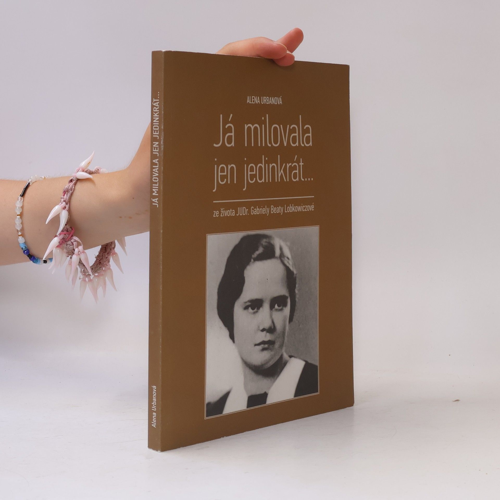 Já milovala jen jedinkrát...