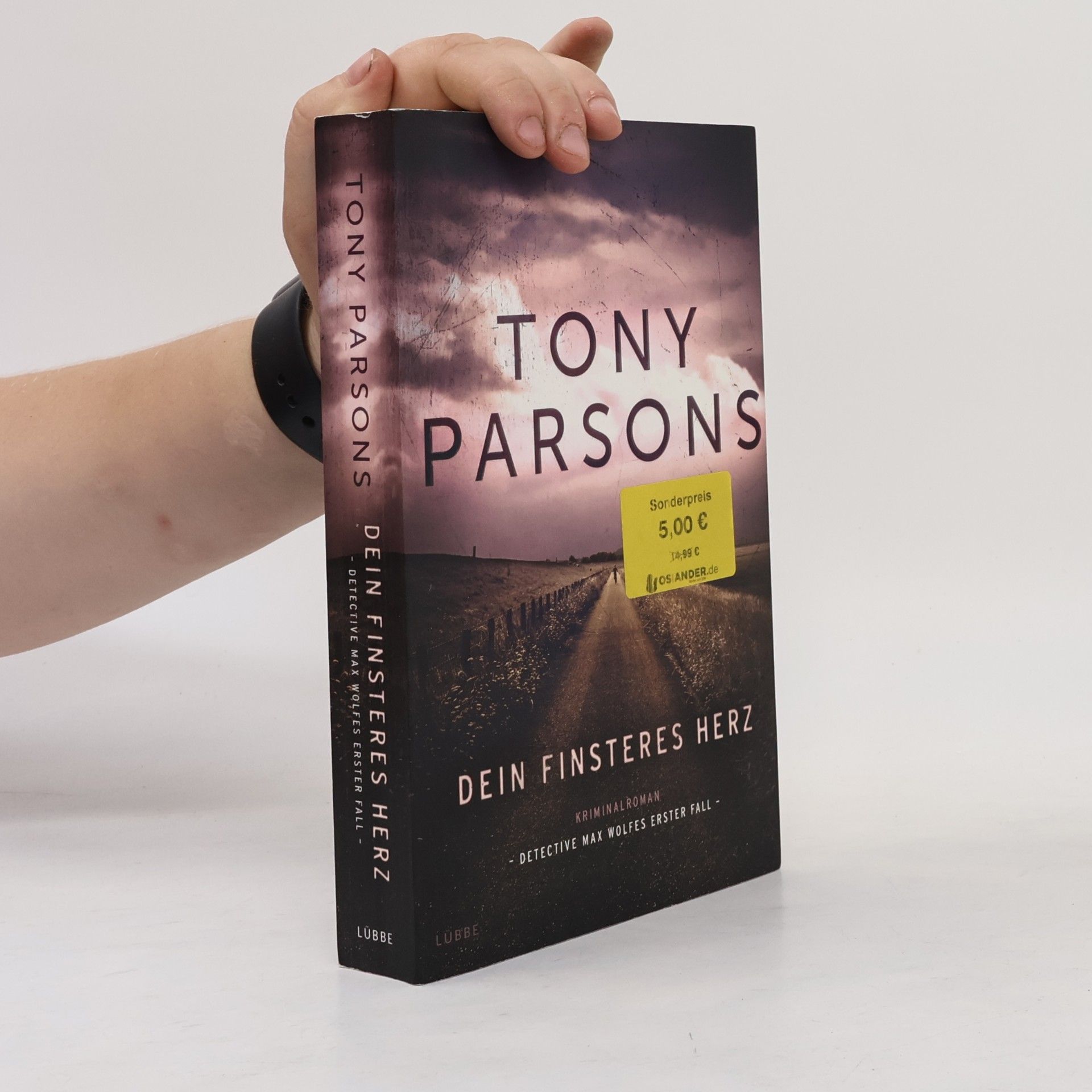 Tony Parsons Dein finsteres Herz