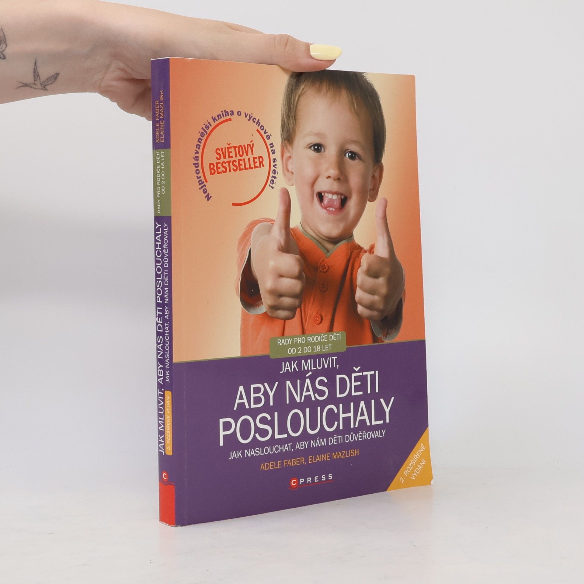 Adele Faber Jak mluvit, aby nás děti poslouchaly, jak naslouchat, aby nám děti důvěřovaly