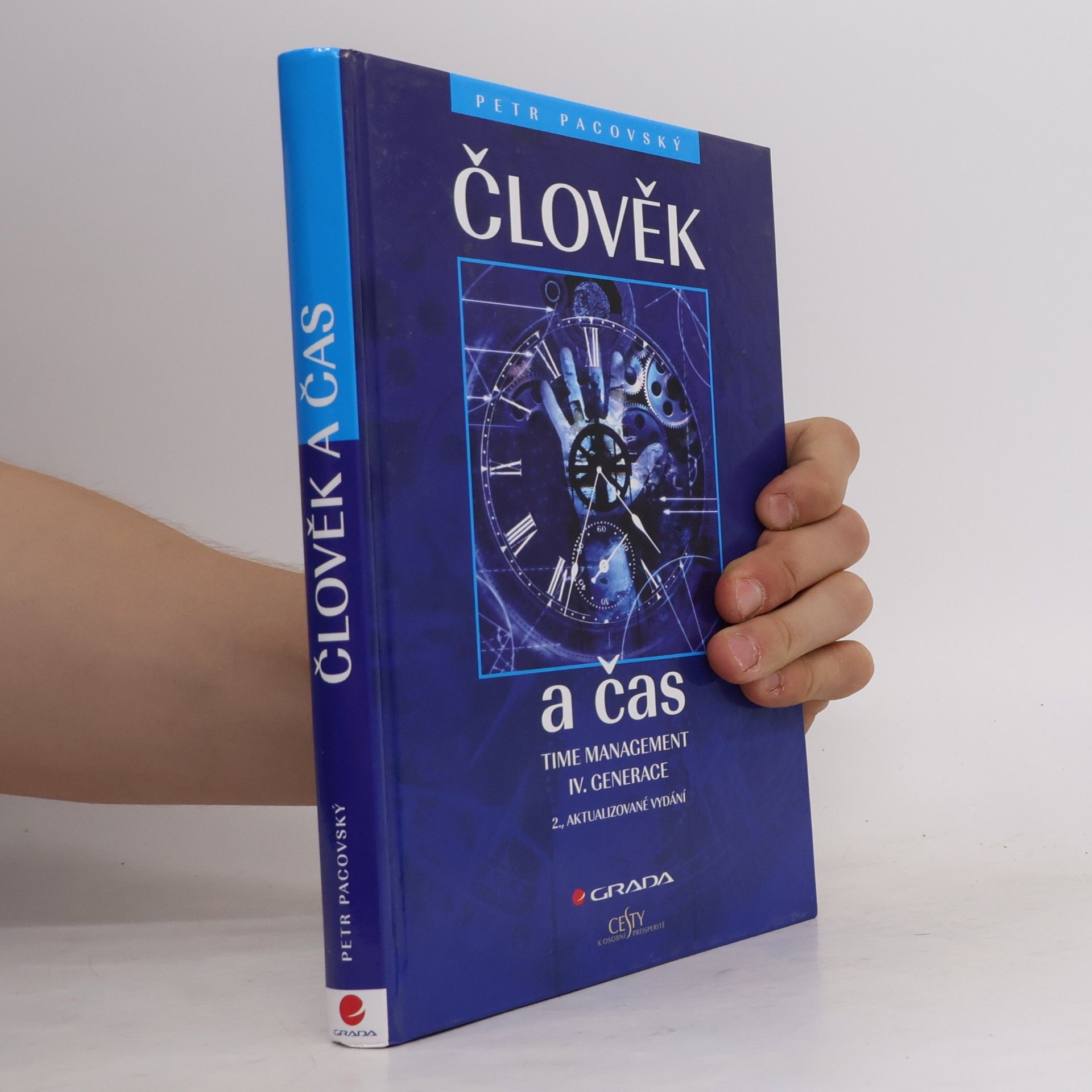 Petr Pacovský Člověk a čas. Time management IV. generace