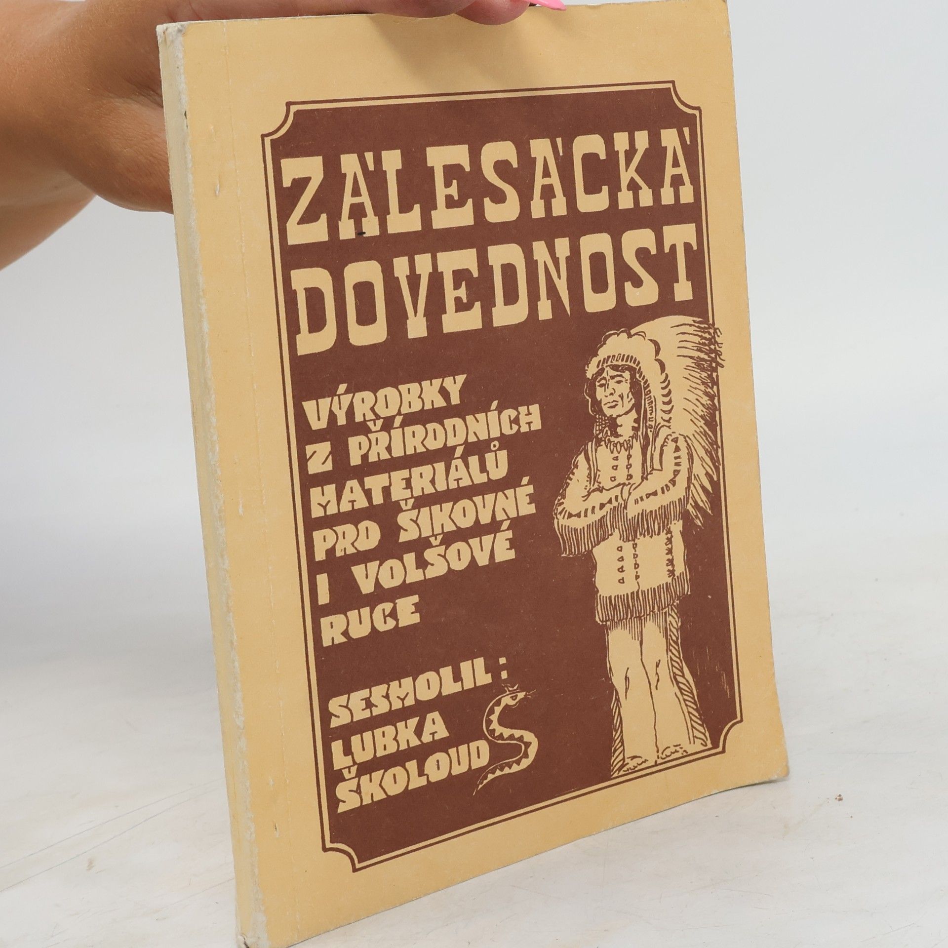 Lubka Školoud Zálesácká dovednost