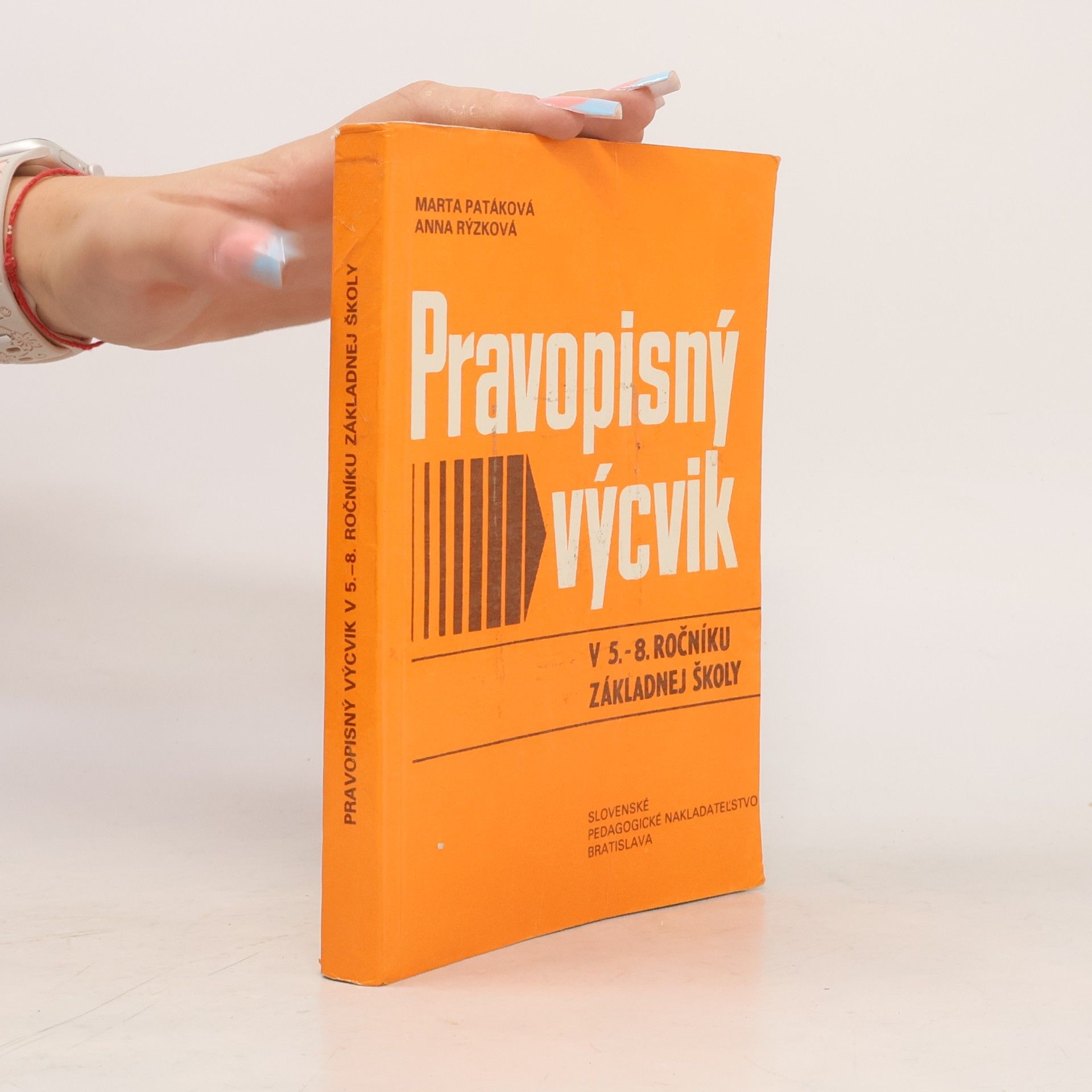Marta Patáková Pravopisný výcvik v 5.-8. ročníku základnej školy