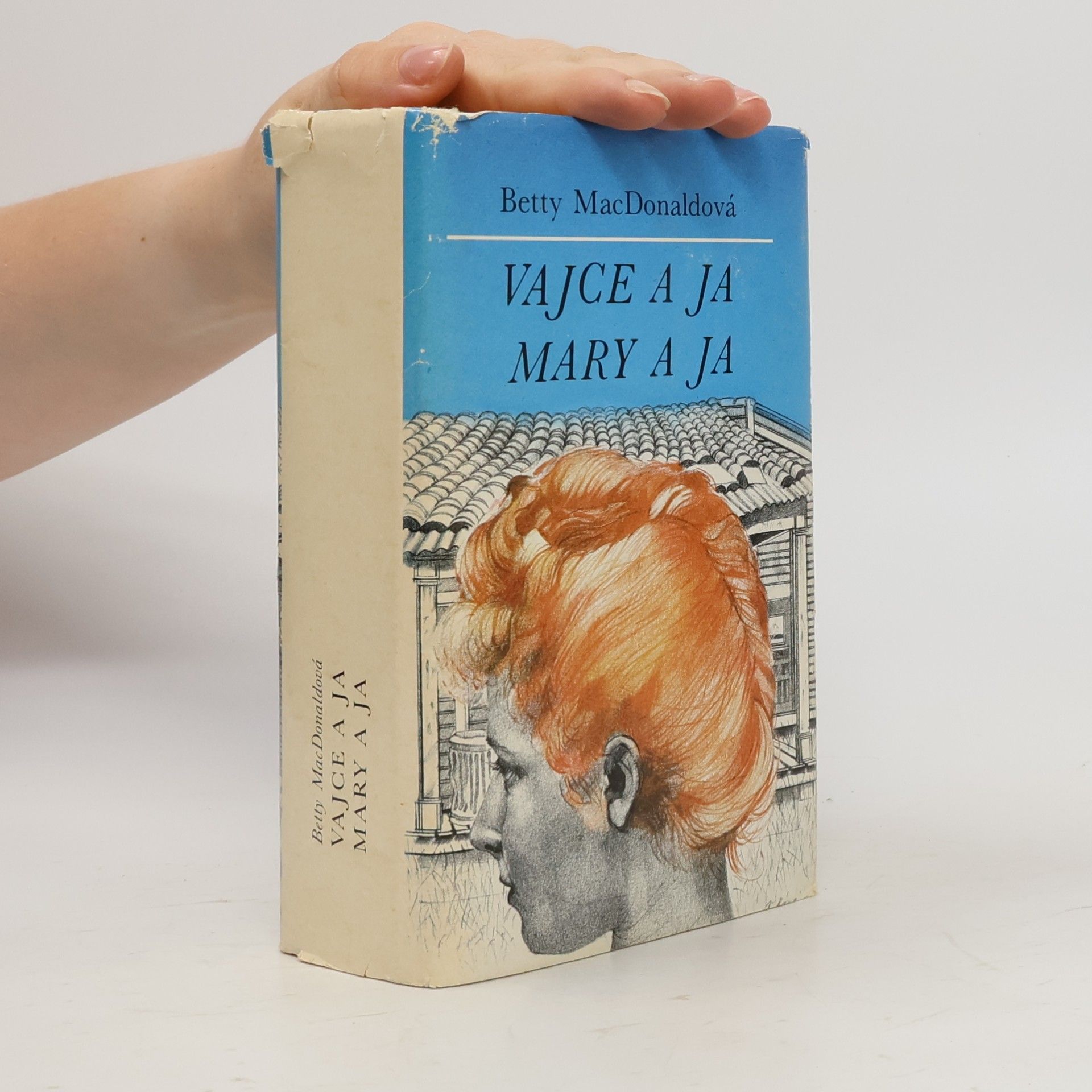 Betty MacDonald Vajce a ja. Mary a ja