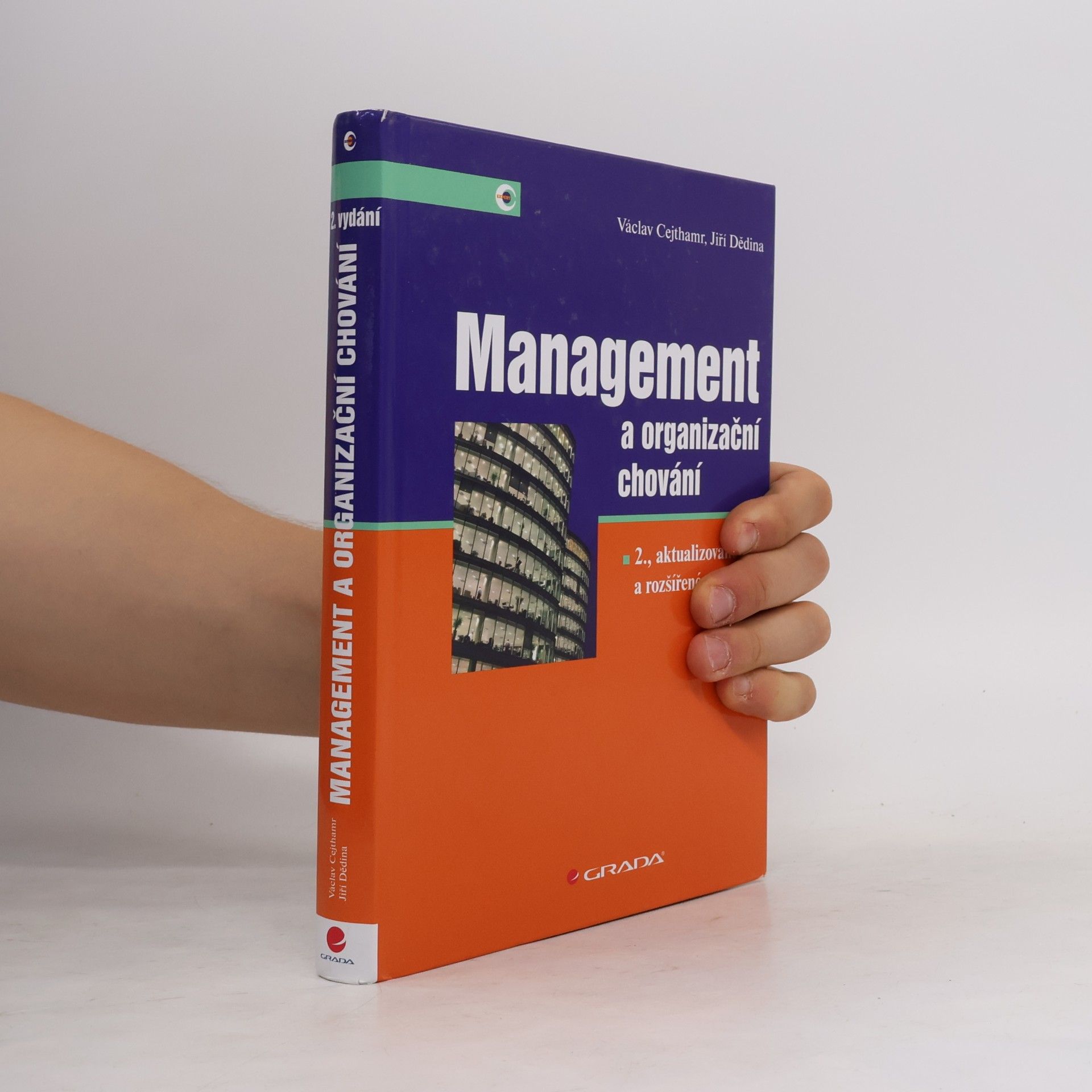 Jiří Dědina Management a organizační chování, 2. aktualizované a rozšířené vydání
