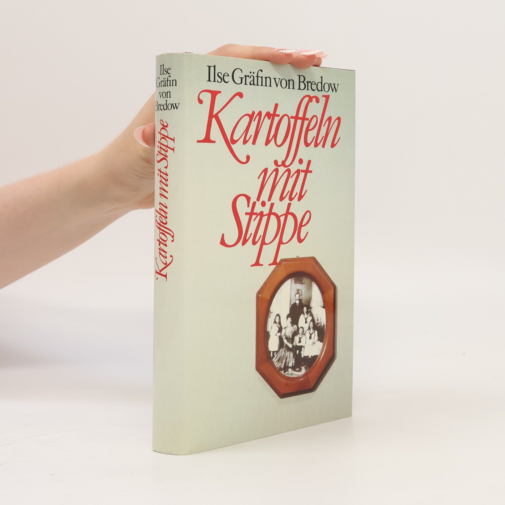 Ilse von Bredow Kartoffeln mit Stippe