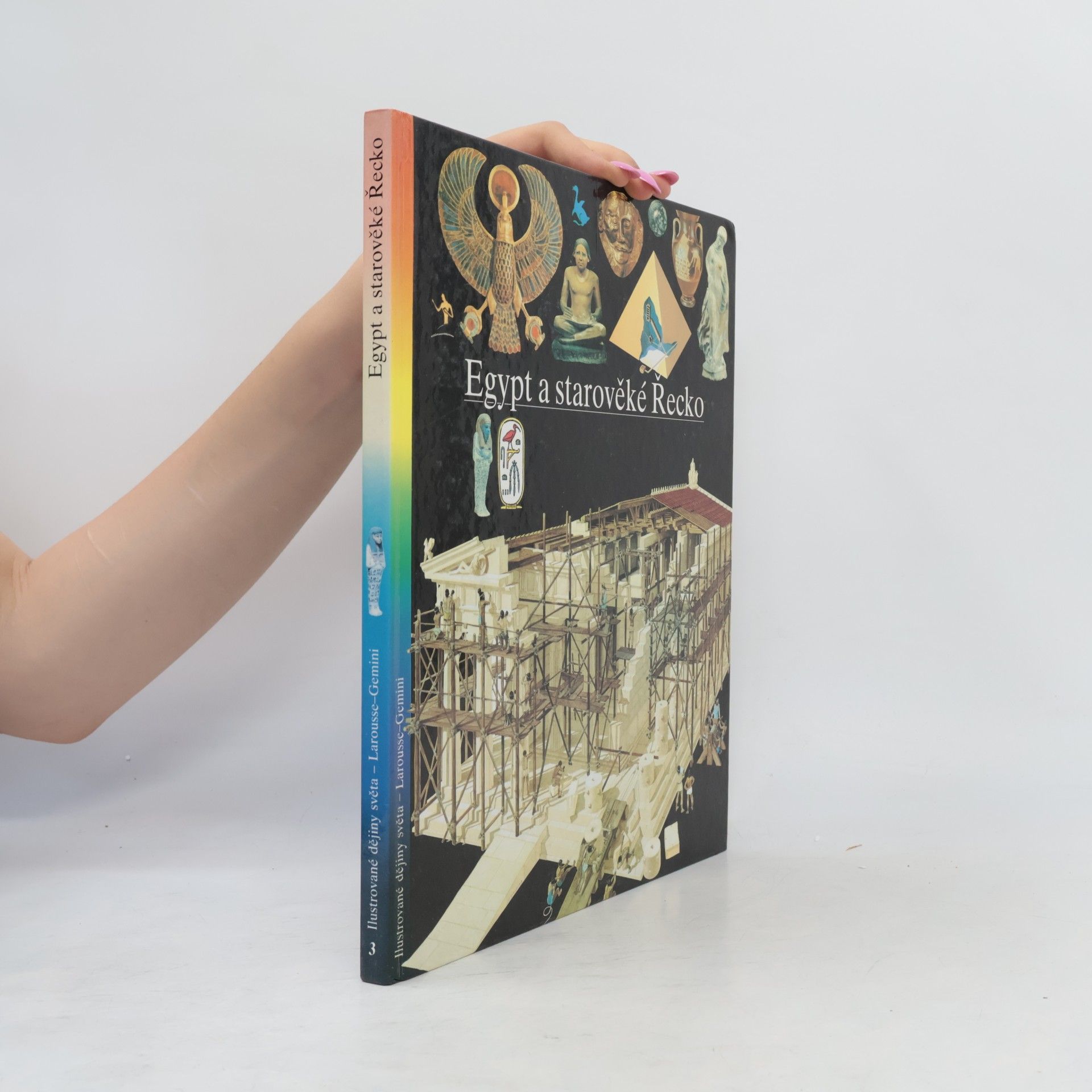 Autores varios Ilustrované dějiny světa 3. Egypt a starověké Řecko