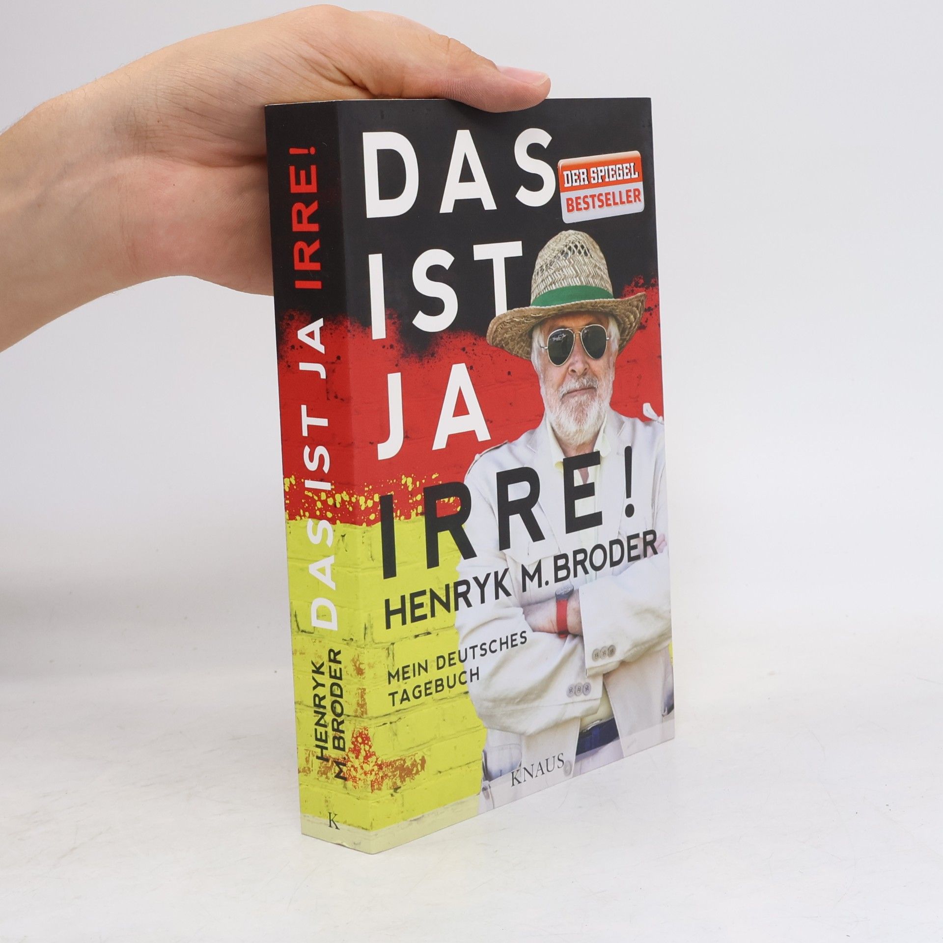 Henryk M. Broder Das ist ja irre!