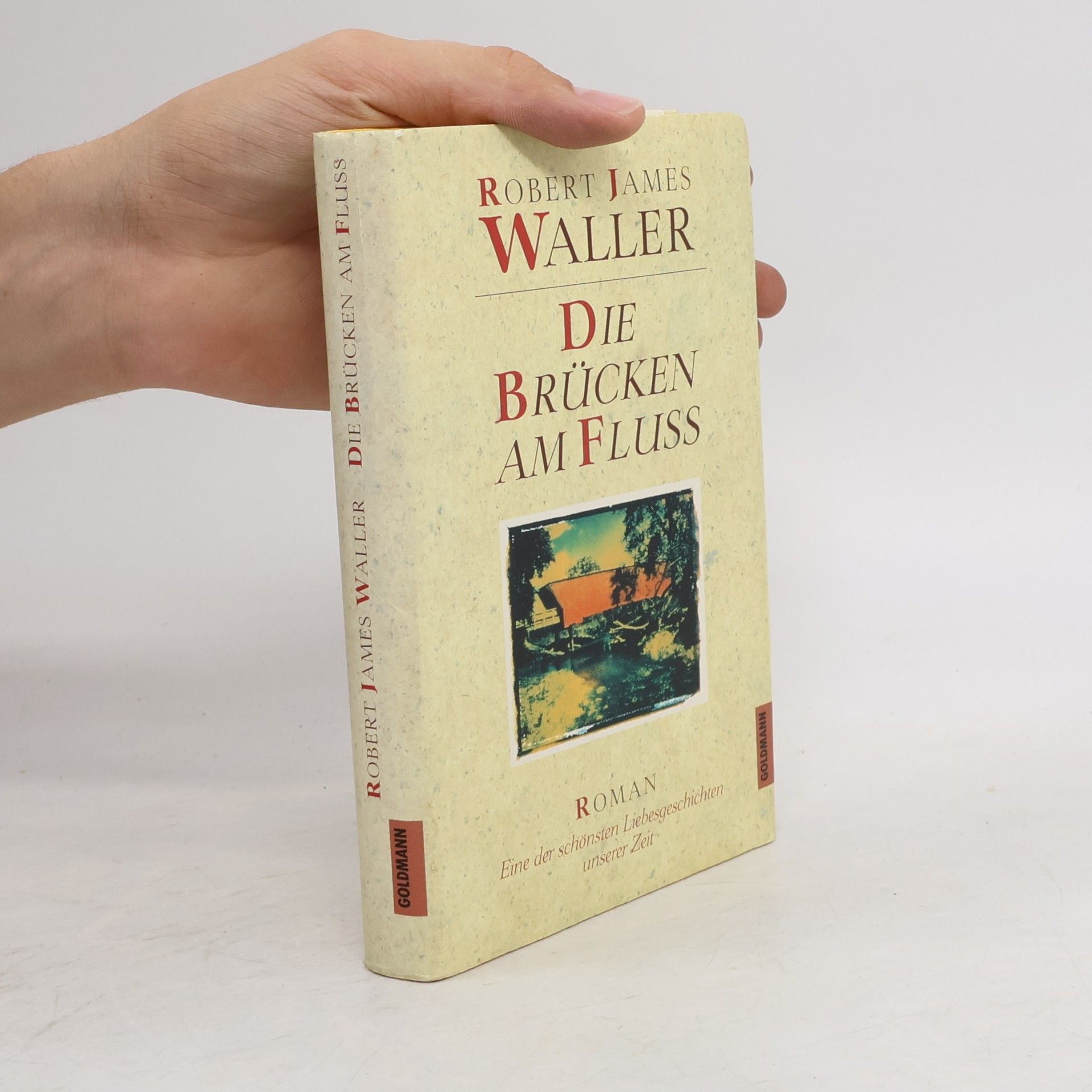 Robert James Waller Die Brücken am Fluss