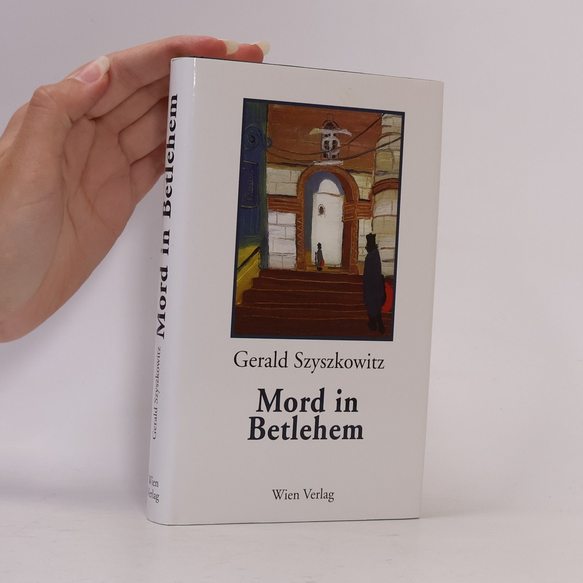 Gerald Szyszkowitz Mord in Betlehem