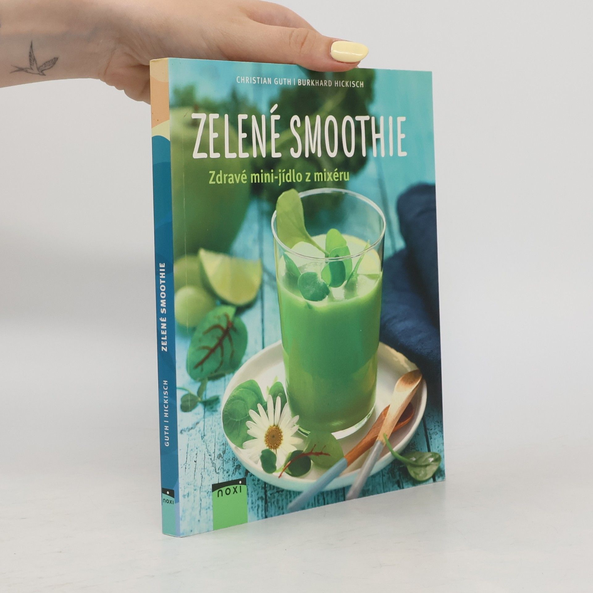 Burkhard Hickisch Zelené smoothie. Zdravé mini-jídlo z mixéru