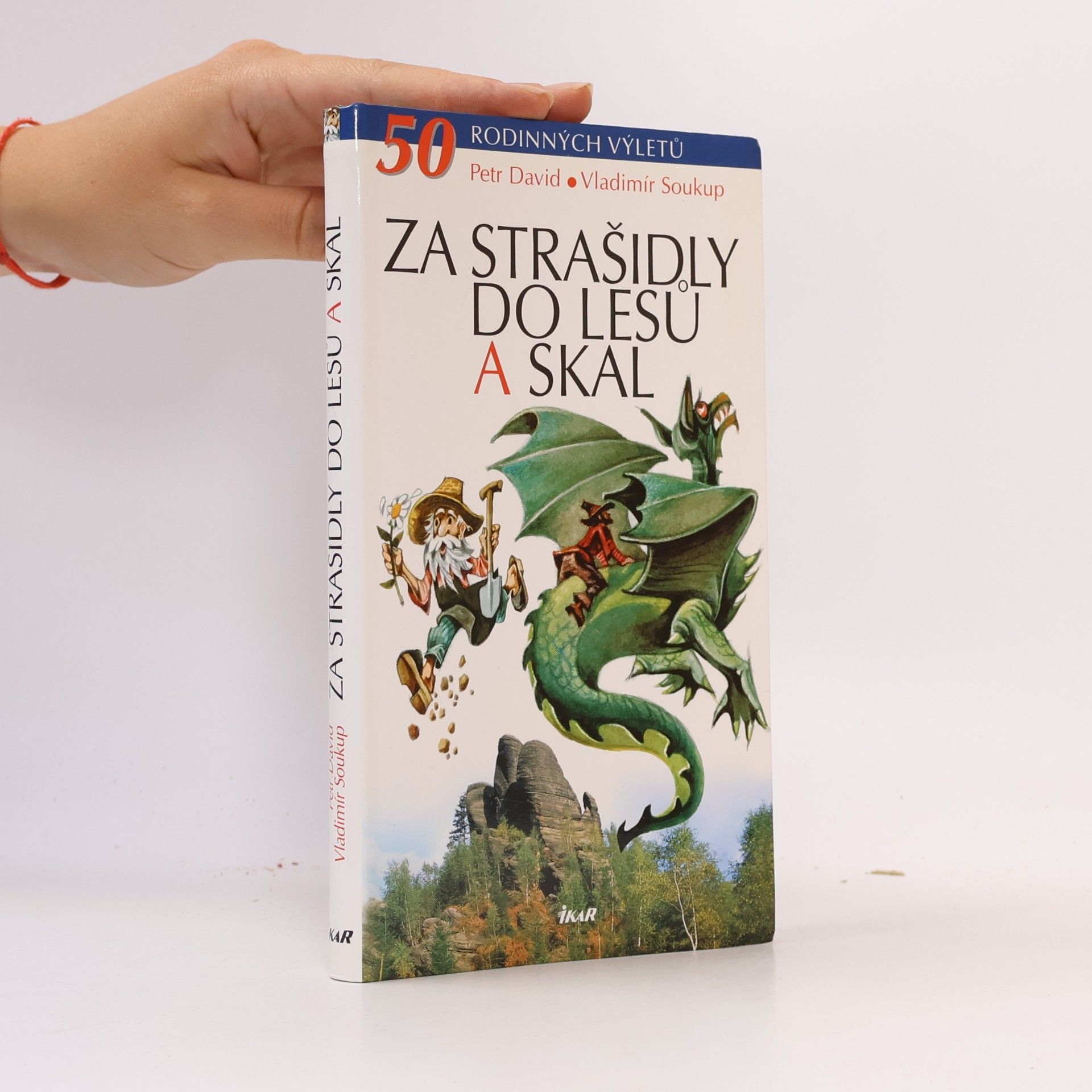 P. David Za strašidly do lesů a skal. 50 rodinných výletů