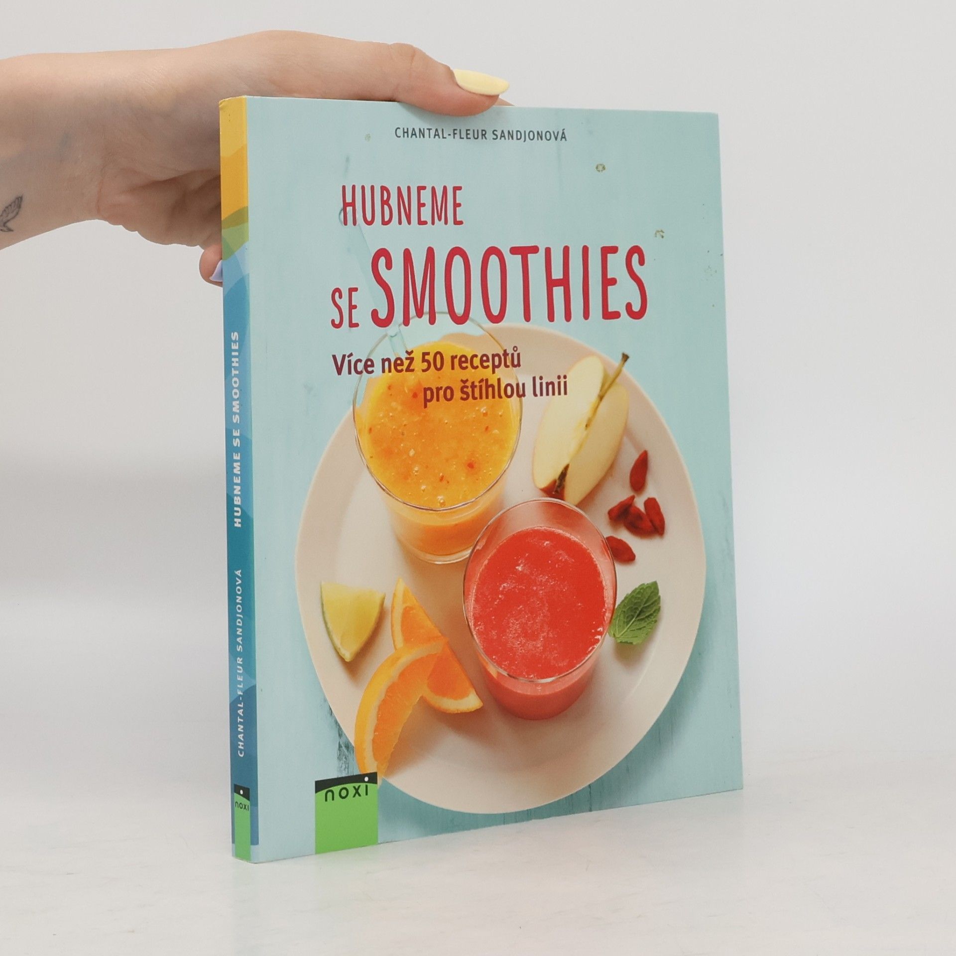 Chantal Fleur Sandjon Hubneme se smoothies. Více než 50 receptů pro štíhlou linii