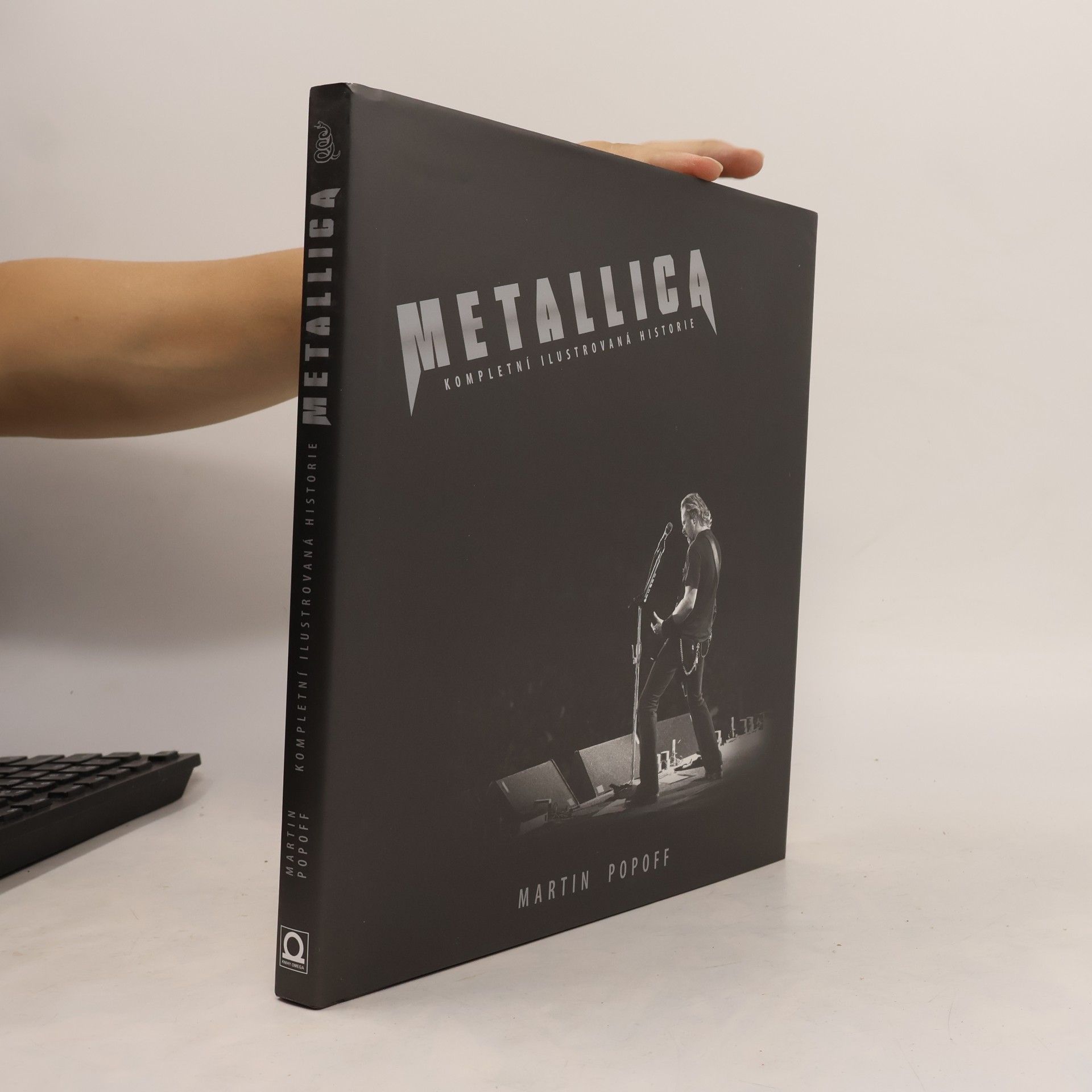 Martin Popoff Metallica: Kompletní ilustrovaná historie