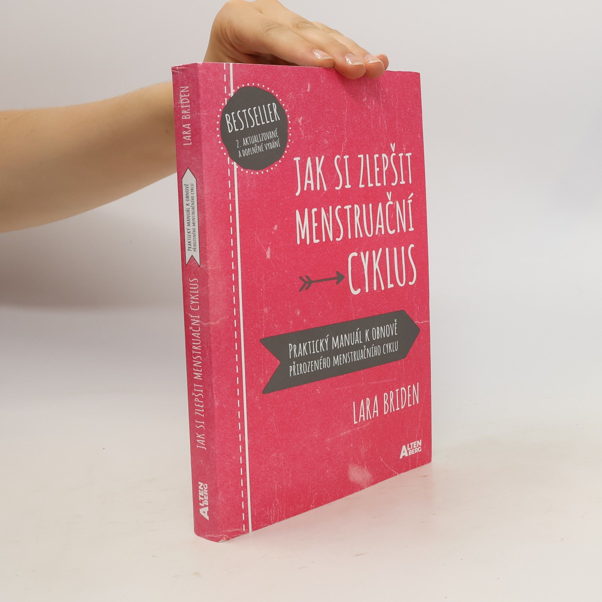Lara Briden Jak si zlepšit menstruační cyklus : praktický manuál k obnově přirozeného menstruačního cyklu