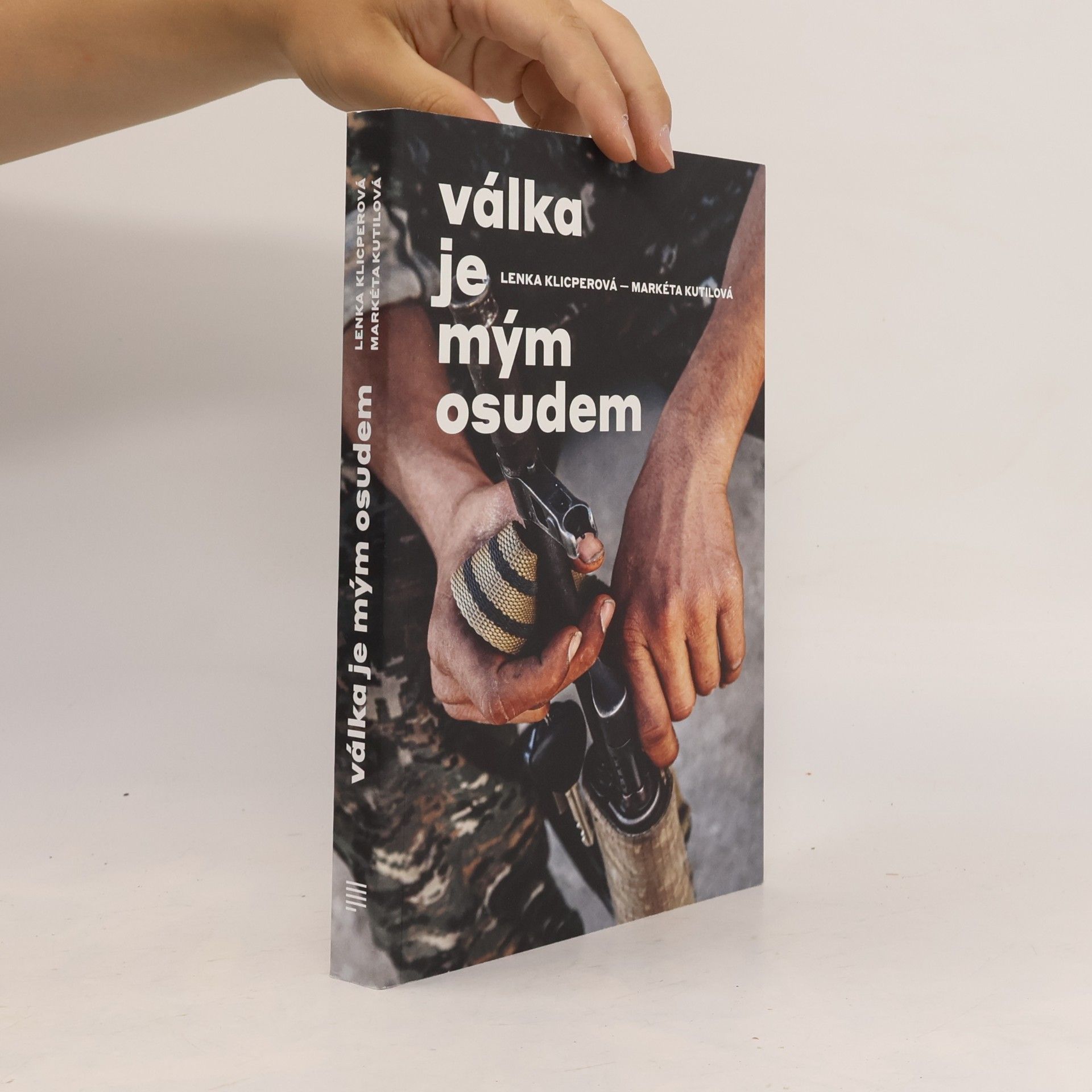 Lenka Klicperová Válka je mým osudem