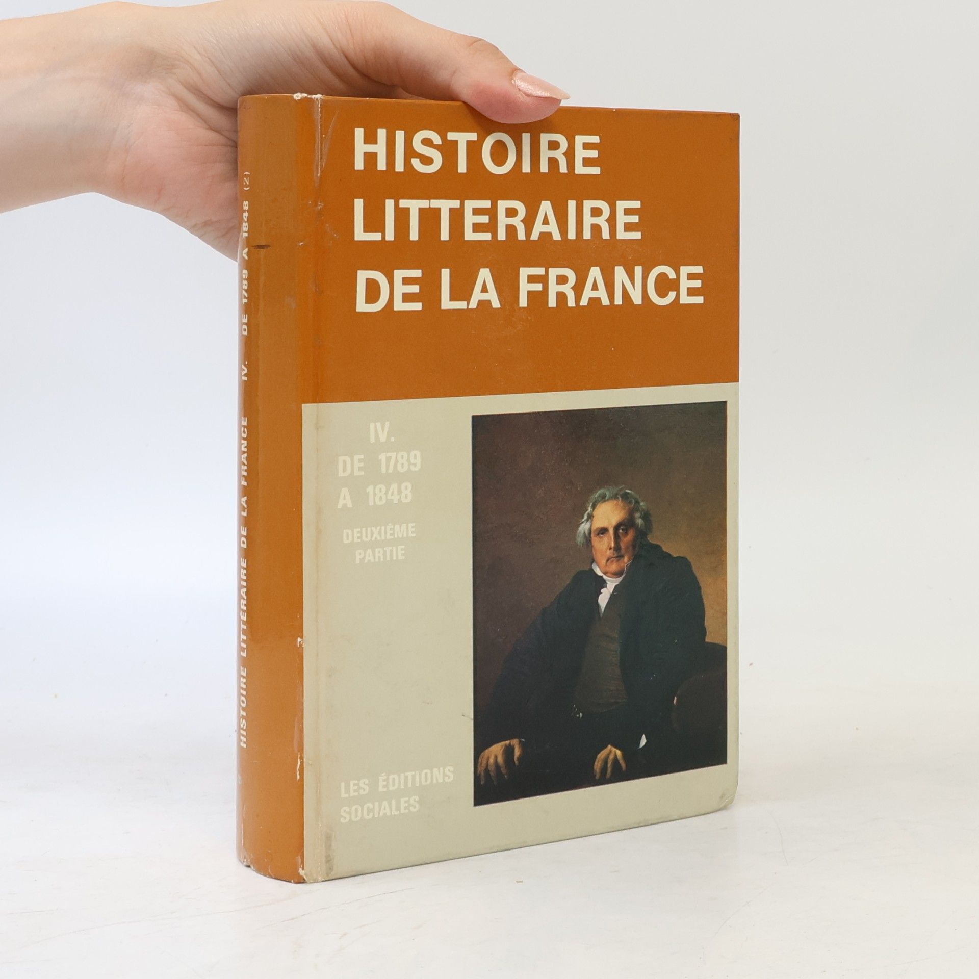 Autorenkollektiv Manuel d'histoire littéraire de la France, Tome IV: 1789–1848