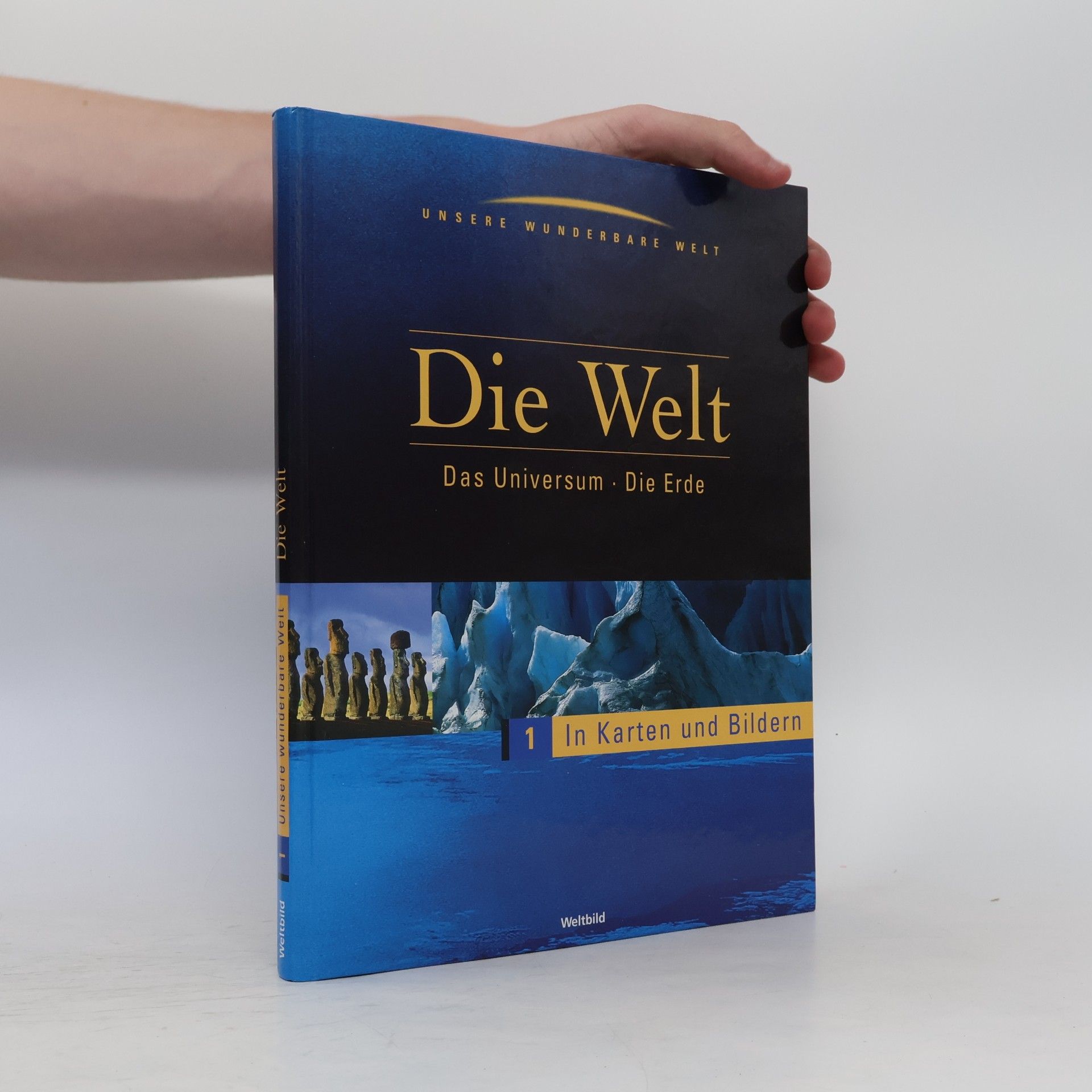 Collectif d'auteurs Die Welt. Das Universum. Die Erde