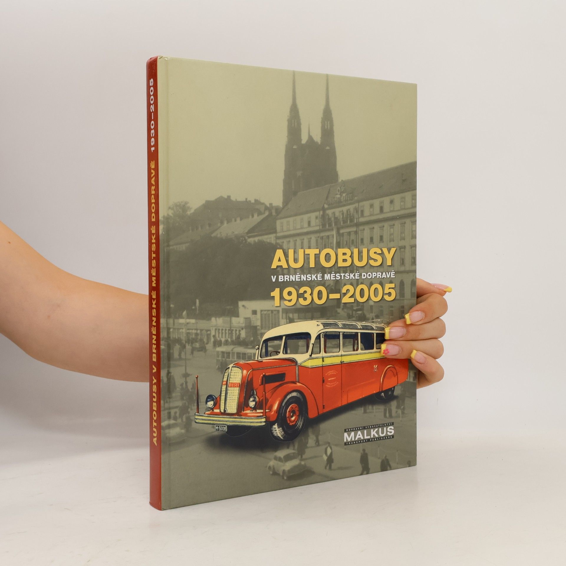 Libor Čuma Autobusy v brněnské městské dopravě 1930-2005