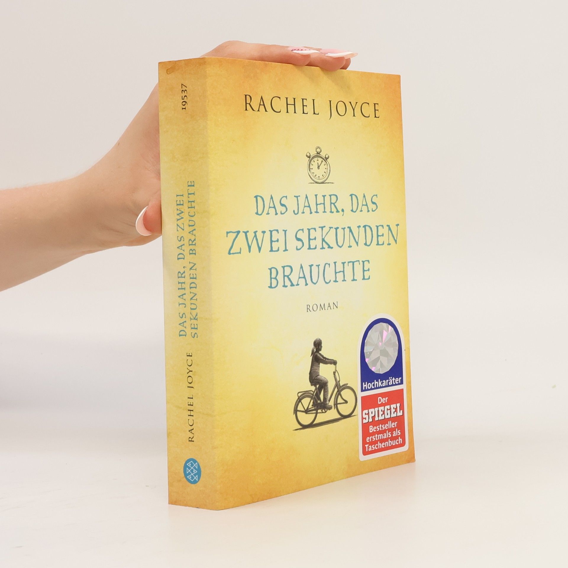 Rachel Joyce Das jahr, das zwei Sekunden brauchte