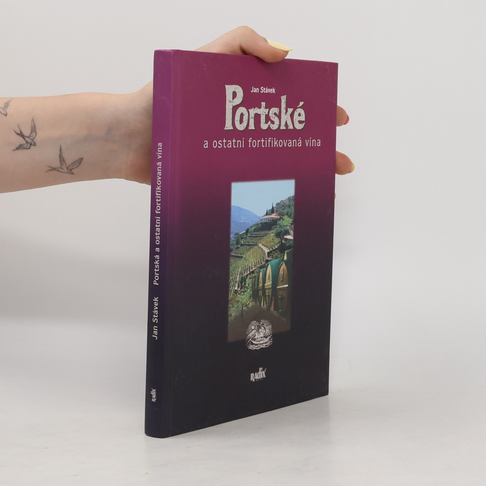 Jan Stávek Portské a ostatní fortifikovaná vína