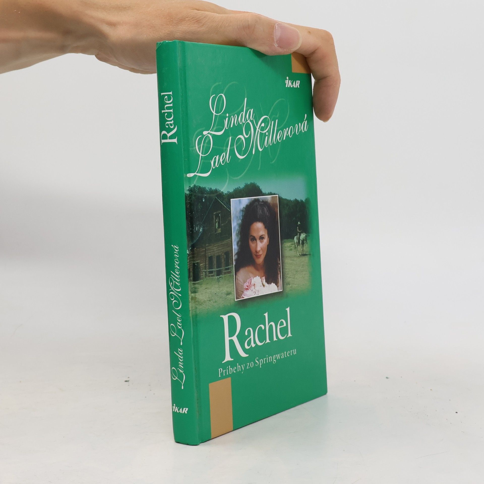 Linda Lael Miller Rachel: príbehy zo Springwateru