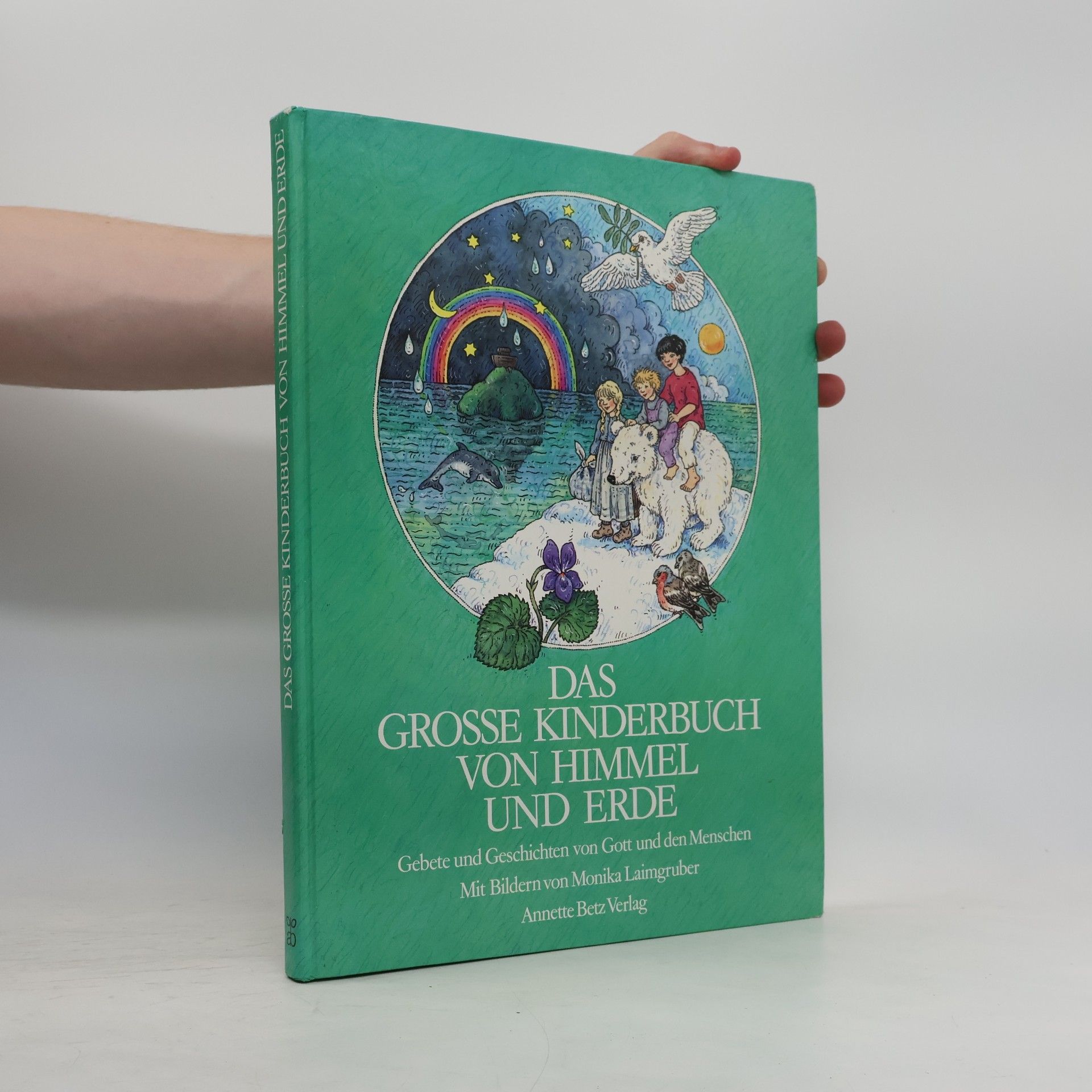 Monika Laimgruber Das grosse Kinderbuch von Himmel und Erde
