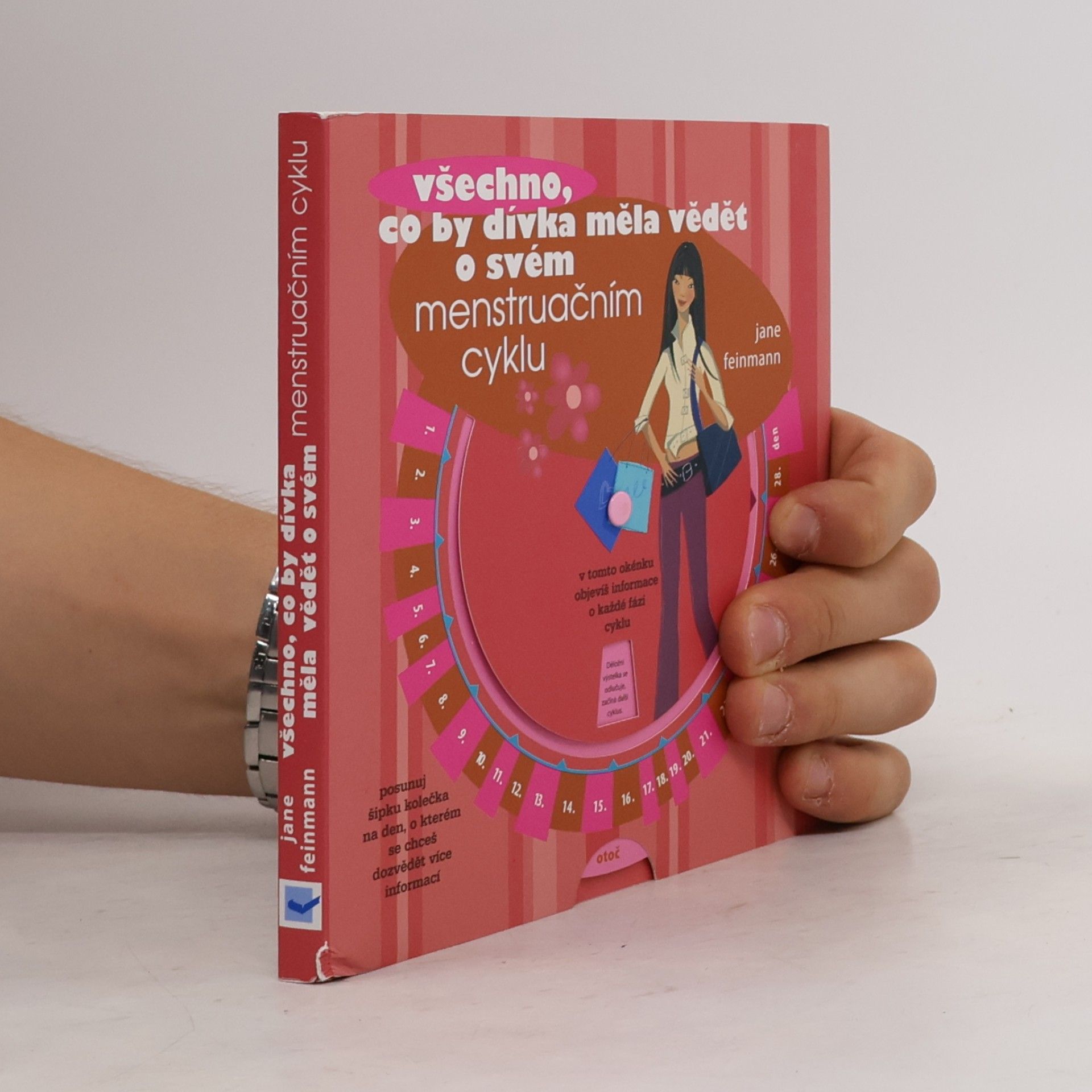 Jane Feinmann Všechno, co by dívka měla vědět o svém menstruačním cyklu