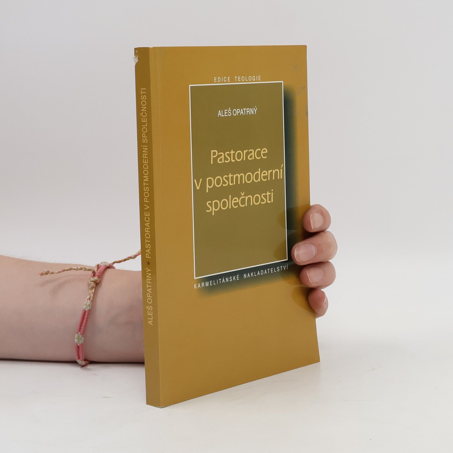 Aleš Opatrný Pastorace v postmoderní společnosti