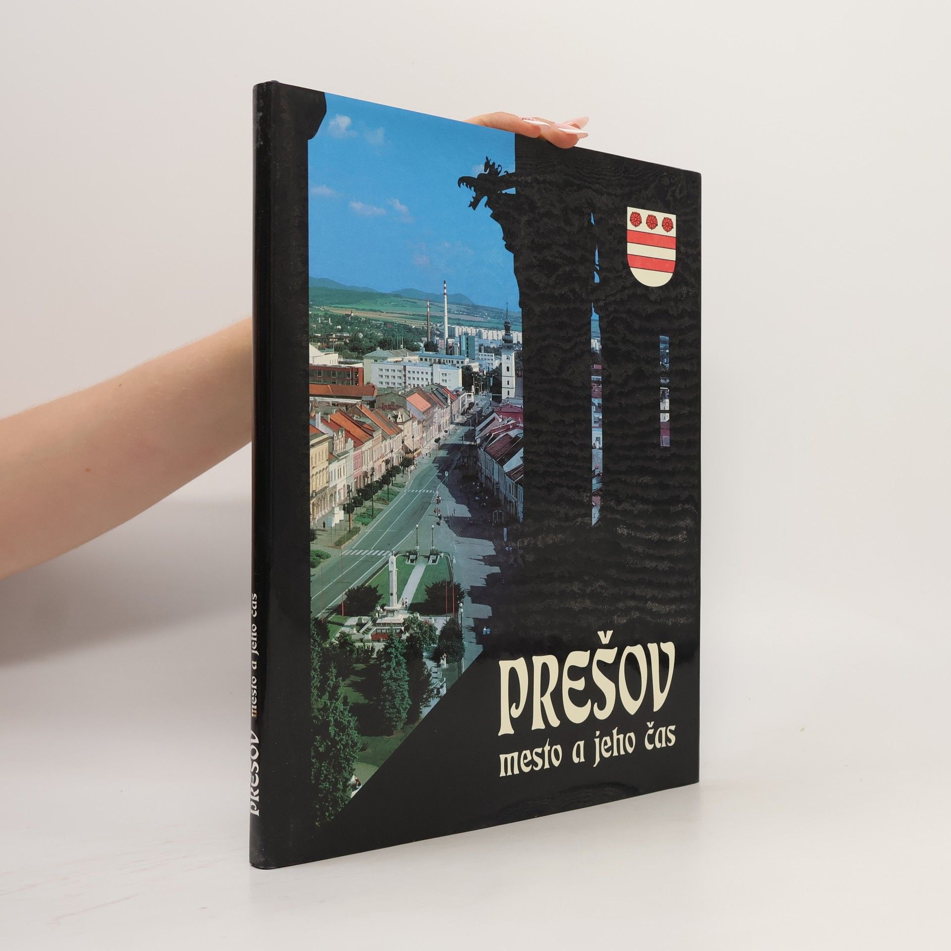 Alexander Ernst Prešov - mesto a jeho čas