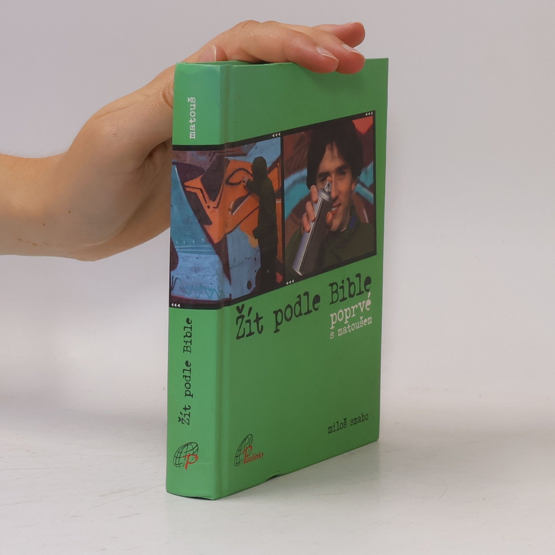 Miloš Szabo Žít podle Bible poprvé s Matoušem