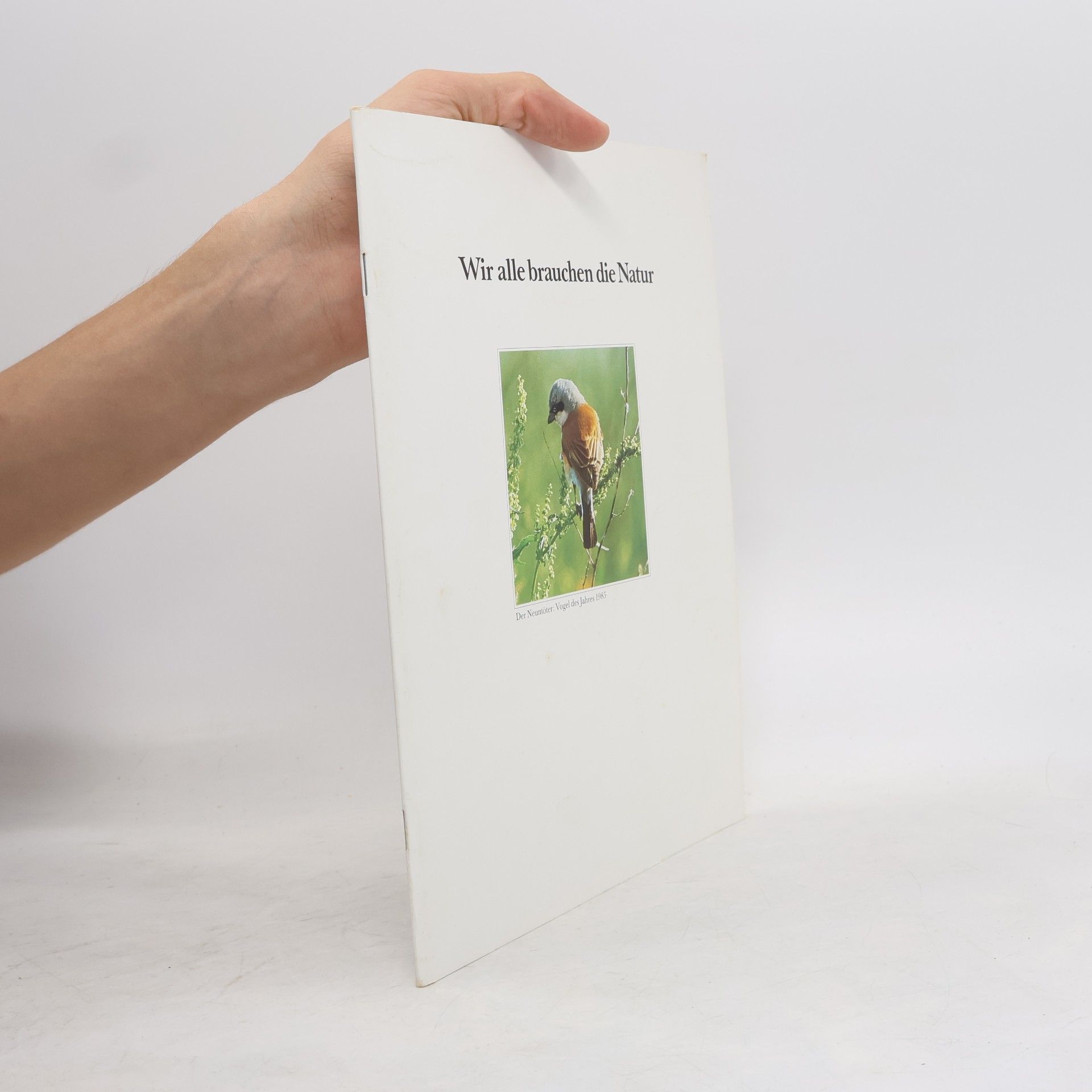 Autorenkollektiv Wir alle brauchen die Natur
