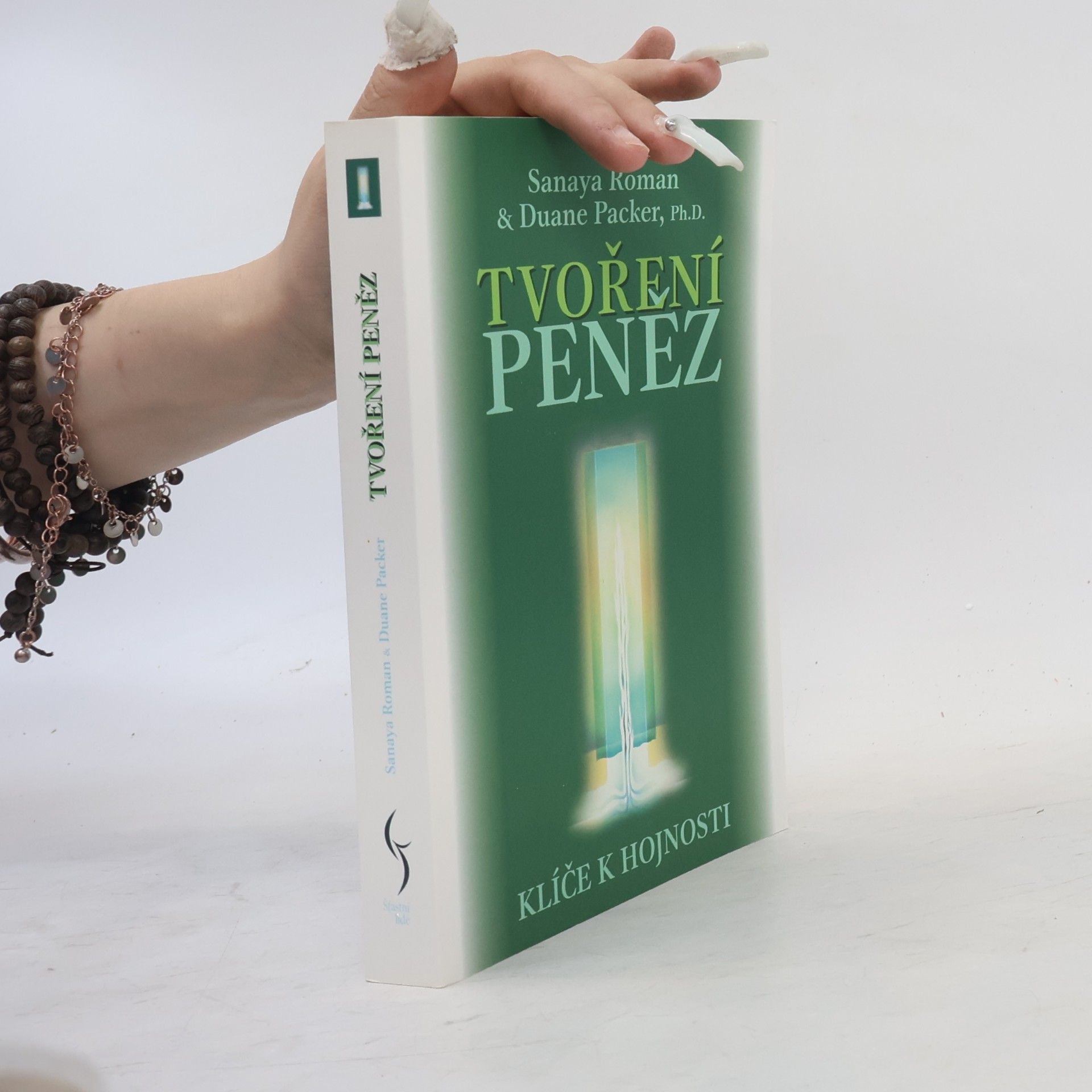 Sanaya Roman Tvoření peněz. Klíče k hojnosti