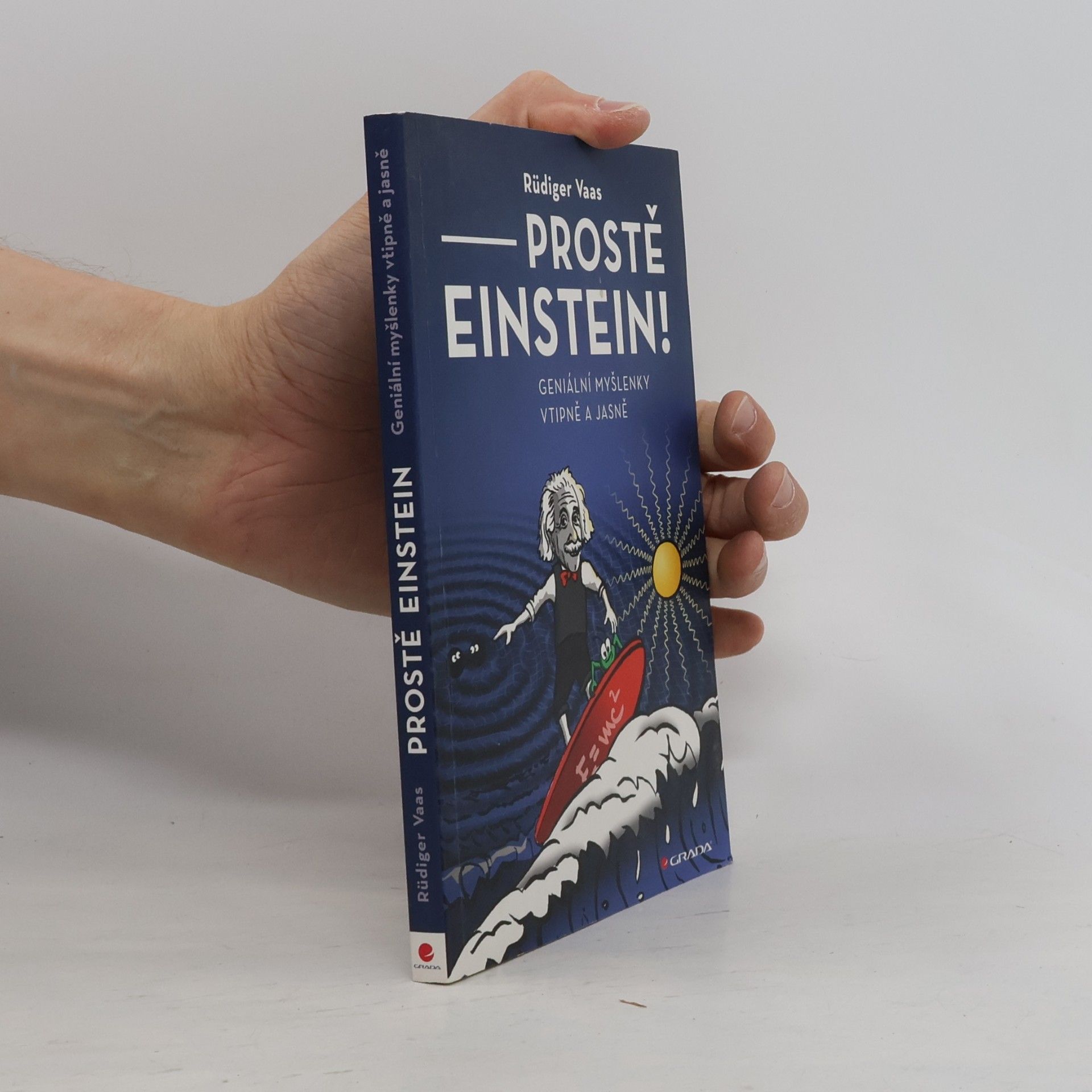 Rüdiger Vaas Prostě Einstein!