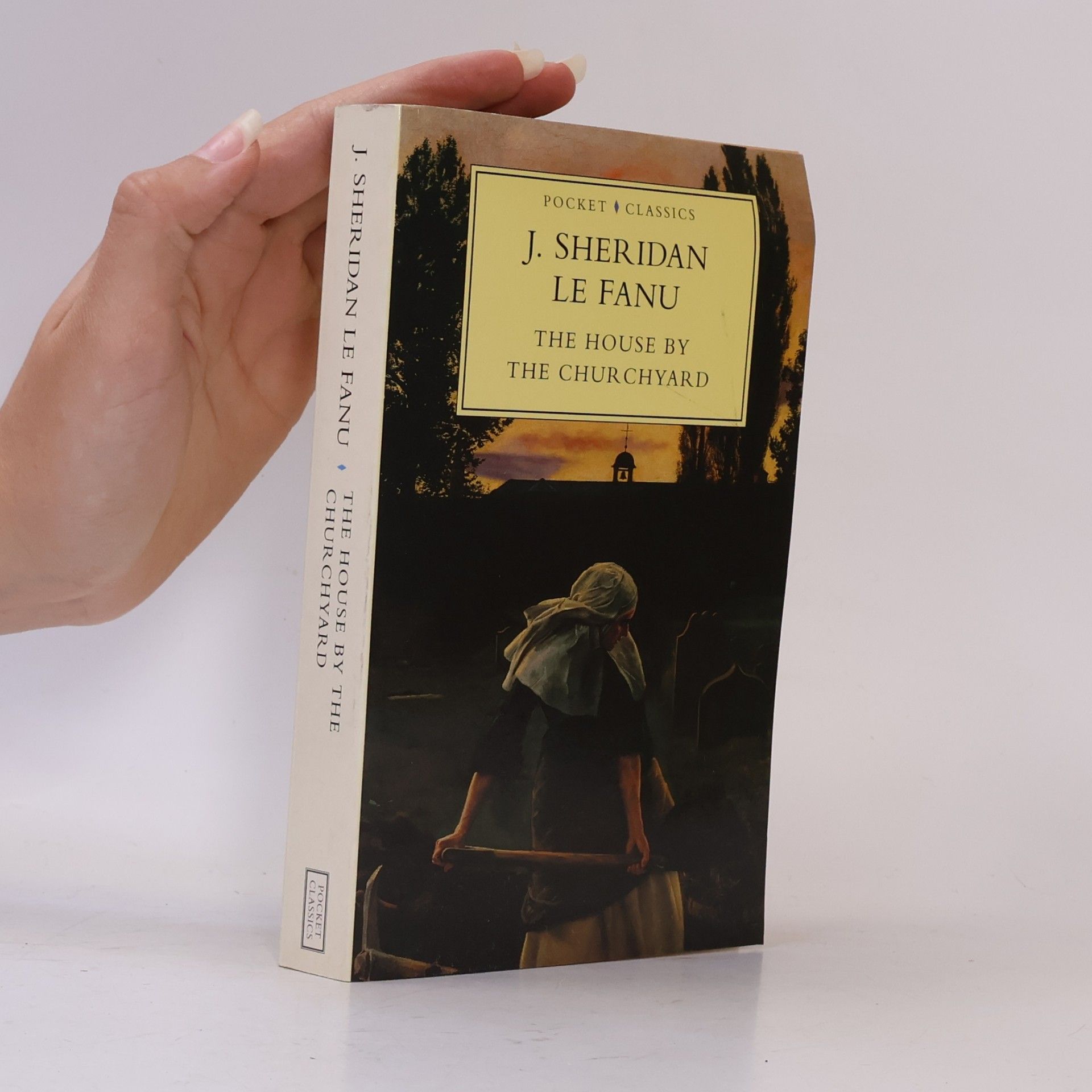 Joseph Sheridan Le Fanu Pocket Classics: The House by the Churchyard