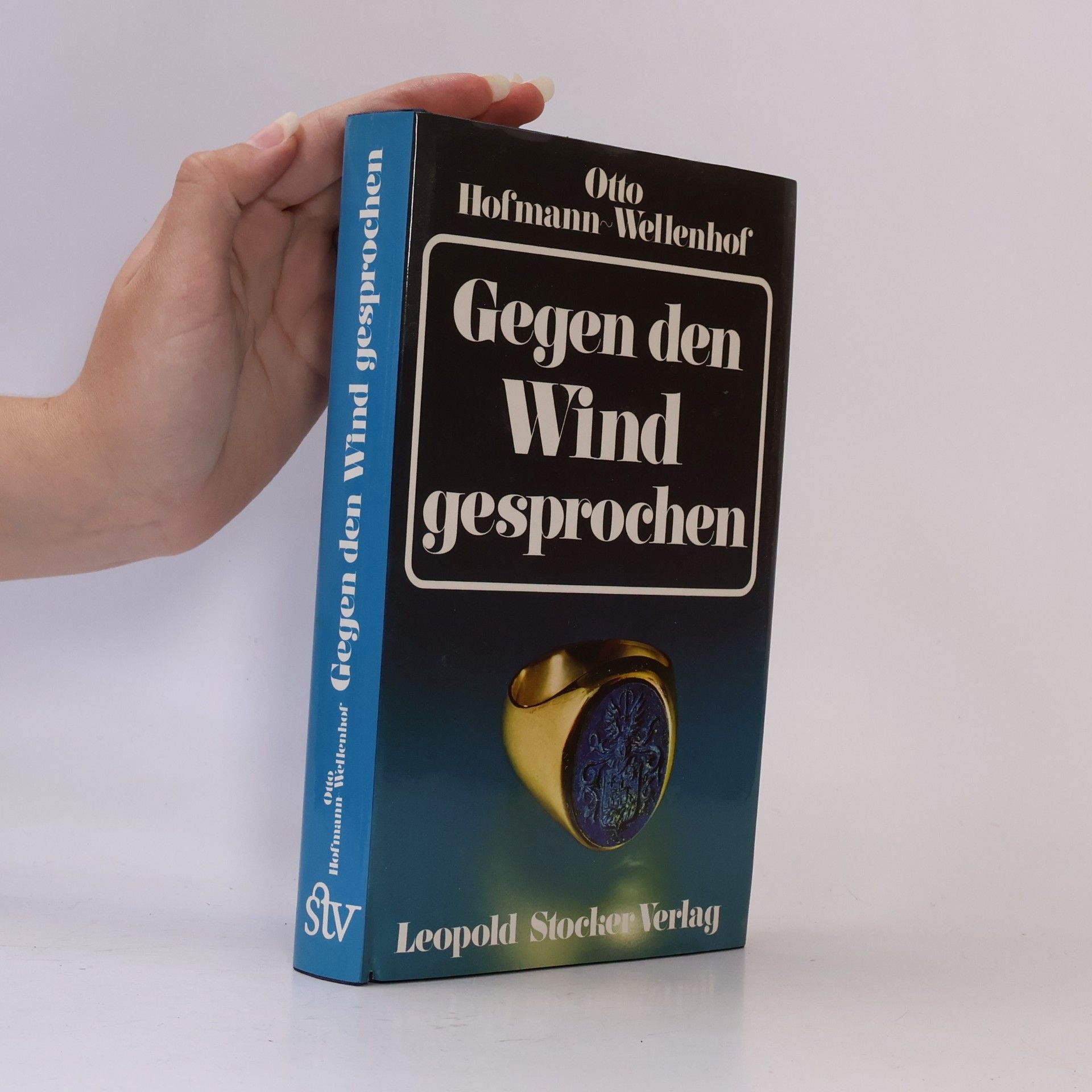Otto Hofmann-Wellenhof Gegen den Wind gesprochen