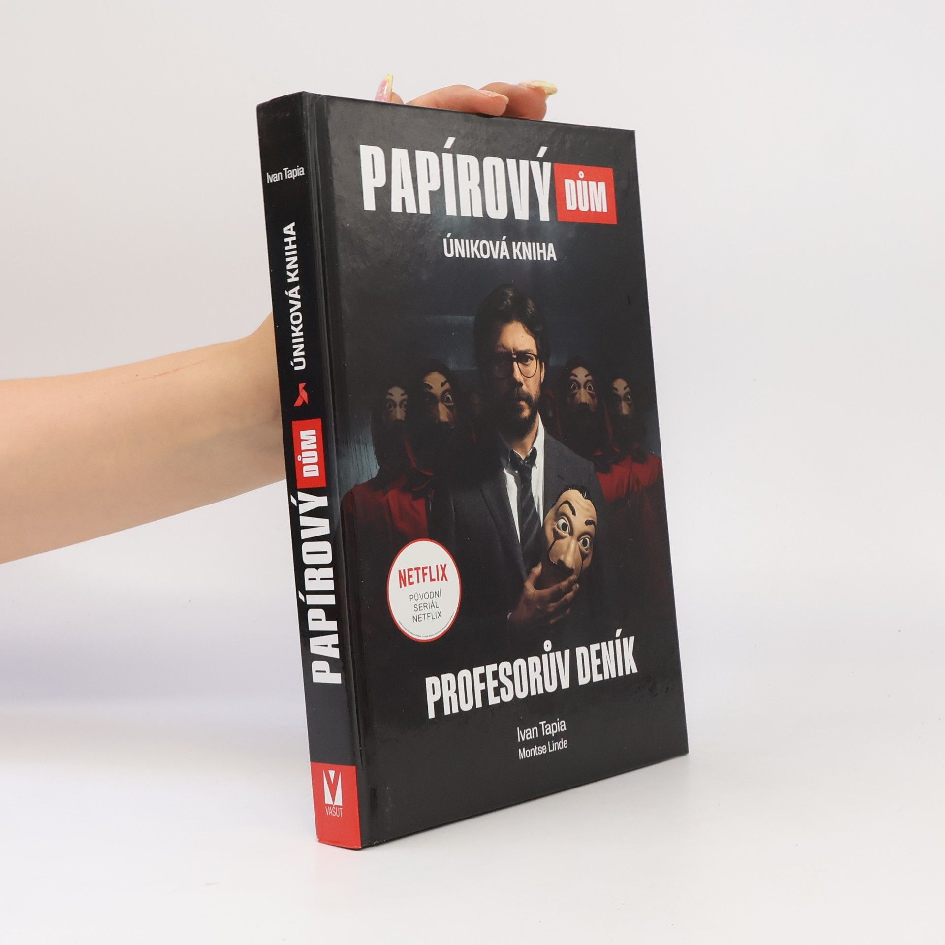 Ivan Tapia Papírový dům : úniková kniha. Profesorův deník