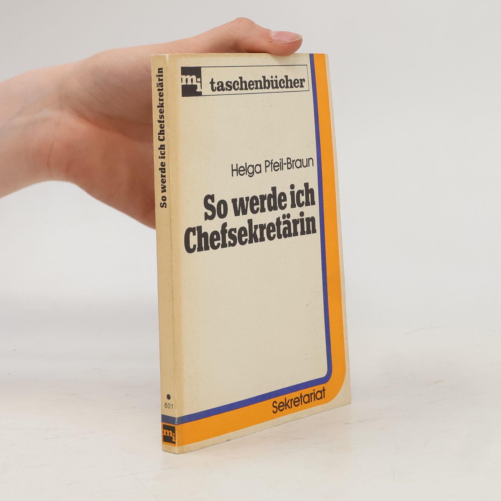 Helga Pfeil Braun So werde ich Chefsekretärin