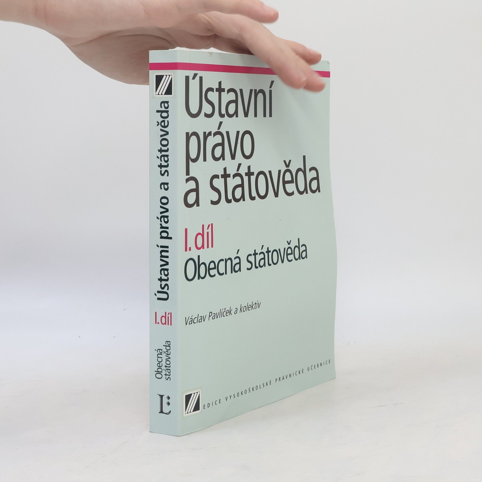 Ústavní právo a státověda I.díl. Obecná státověda